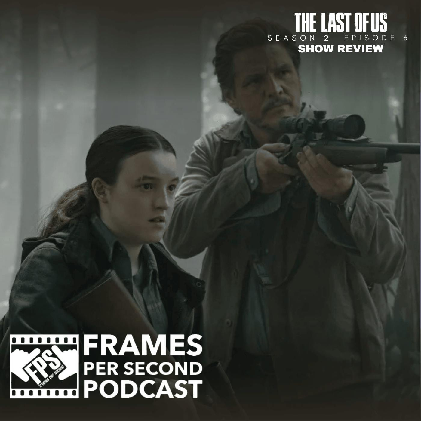 The Last of Us - "The Price" (S2, E6)