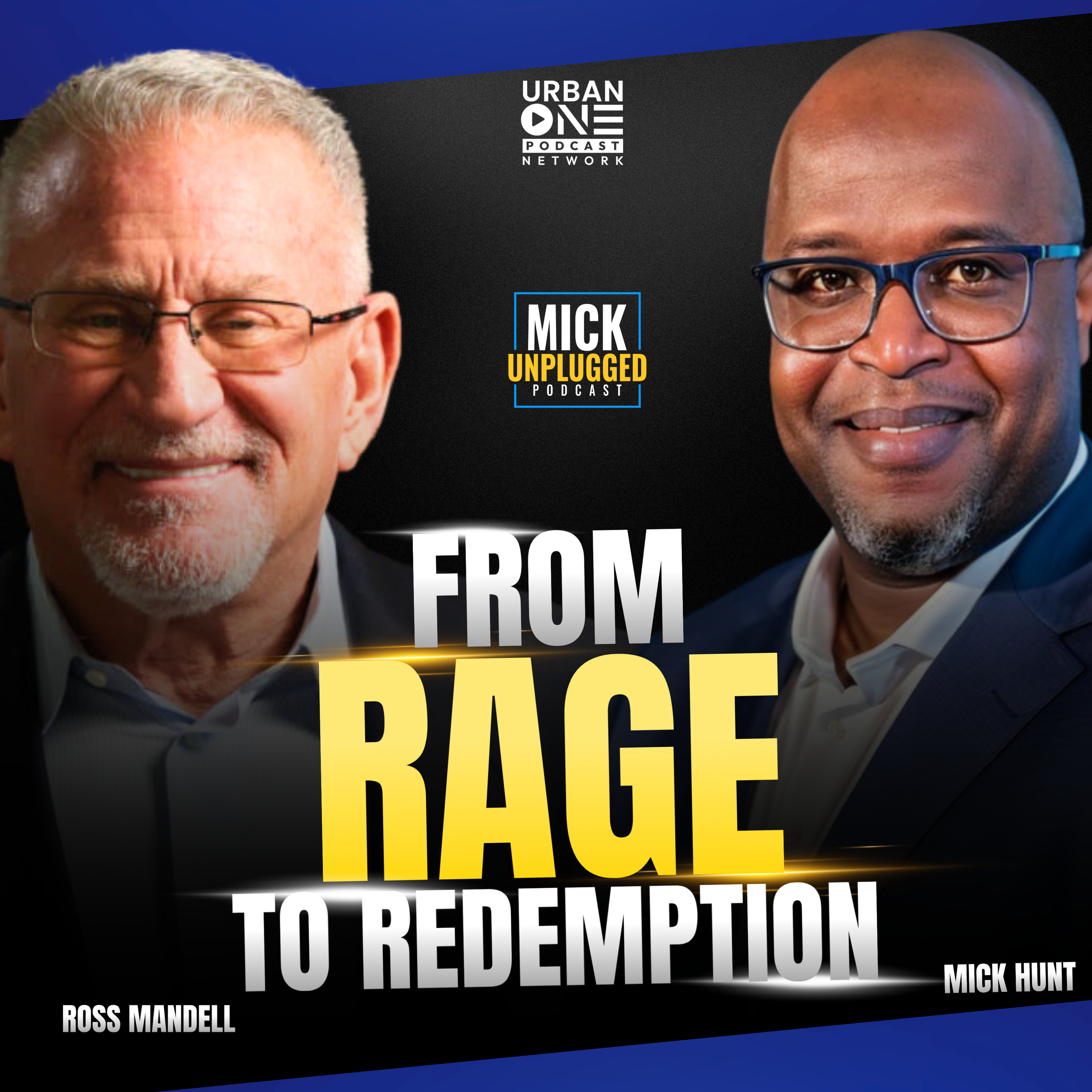 Reinventing Ross Mandell: Success, Second Chances, and Redemption
