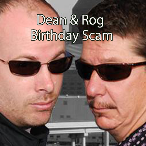 Dean & Rog's Celebrity Birthday Scam - 4/24/24