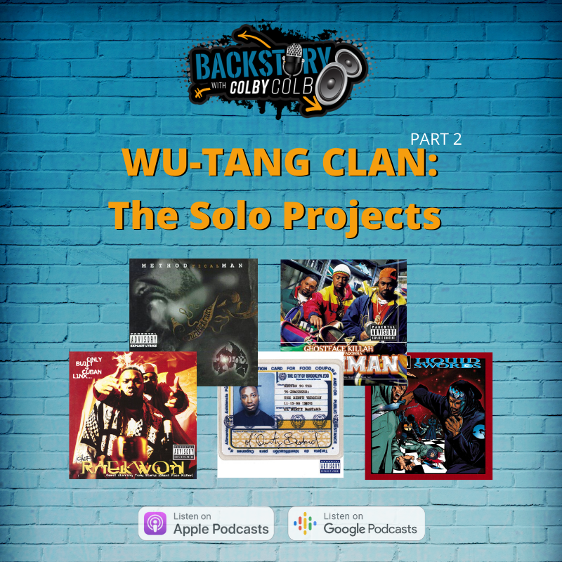 Wu-Tang Clan Part Two: The Solo projects