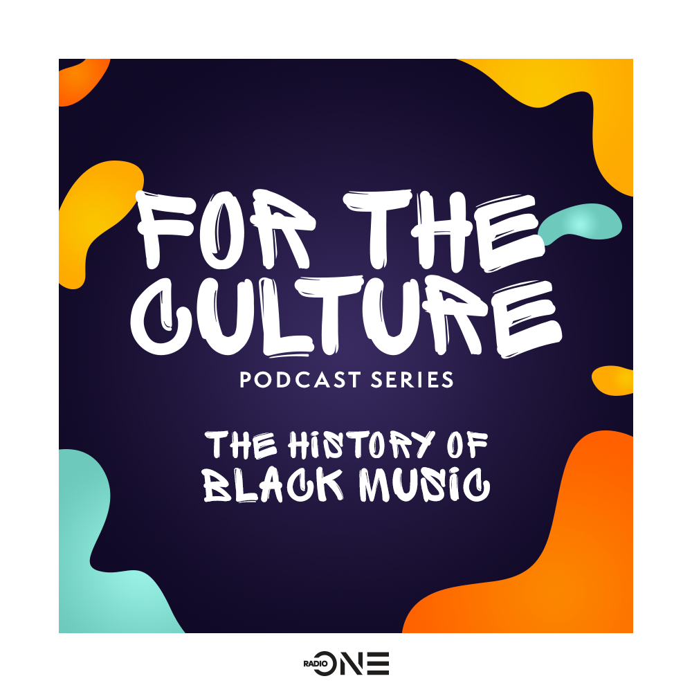 Coming Soon:  For The Culture Podcast, The History of Black Music