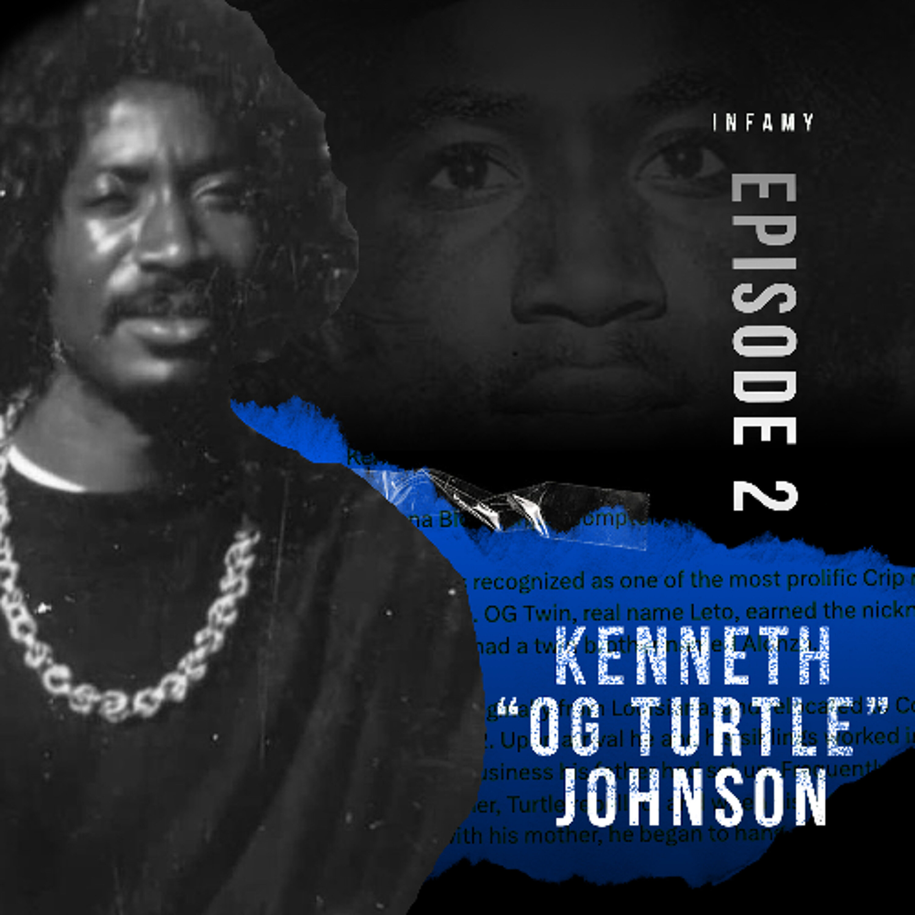 Season 2: Episode 2: Kenneth “OG Turtle” Johnson: The Mayor of Compton