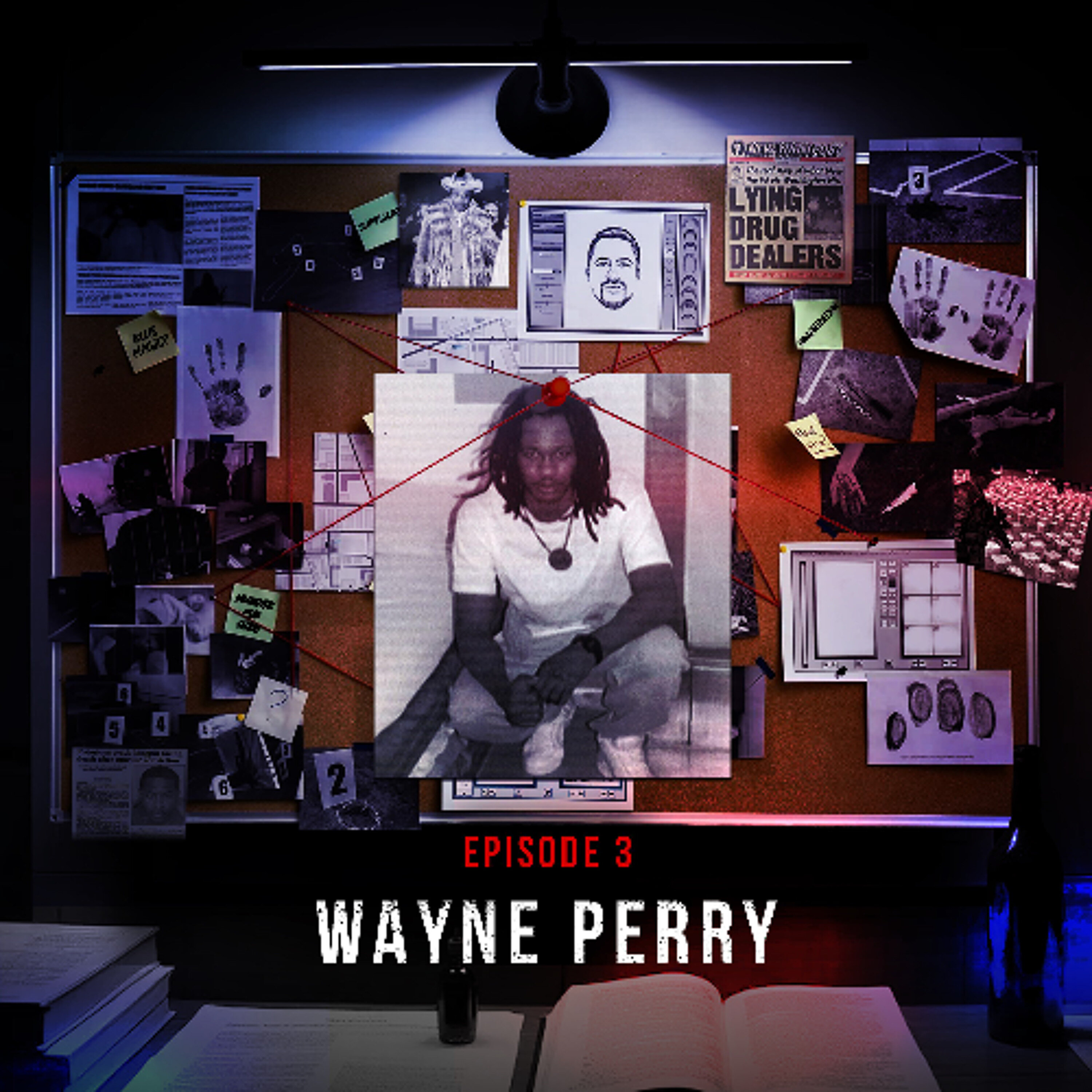 Episode 3: Wayne "Silk" Perry: Washington D.C.’s Deadliest Hitman