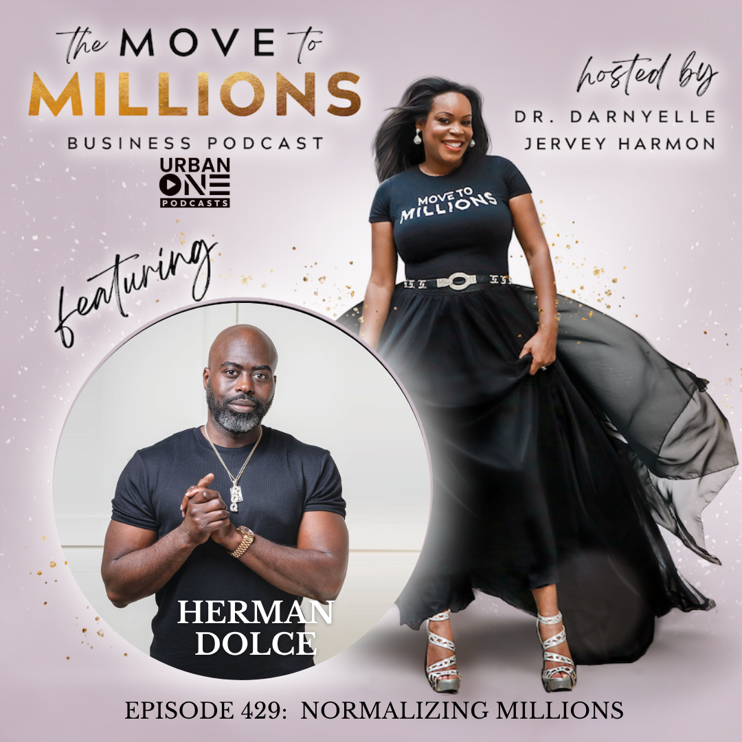 Normalizing Millions: The Identity Shift That Makes Wealth Your Baseline with Herman Dolce