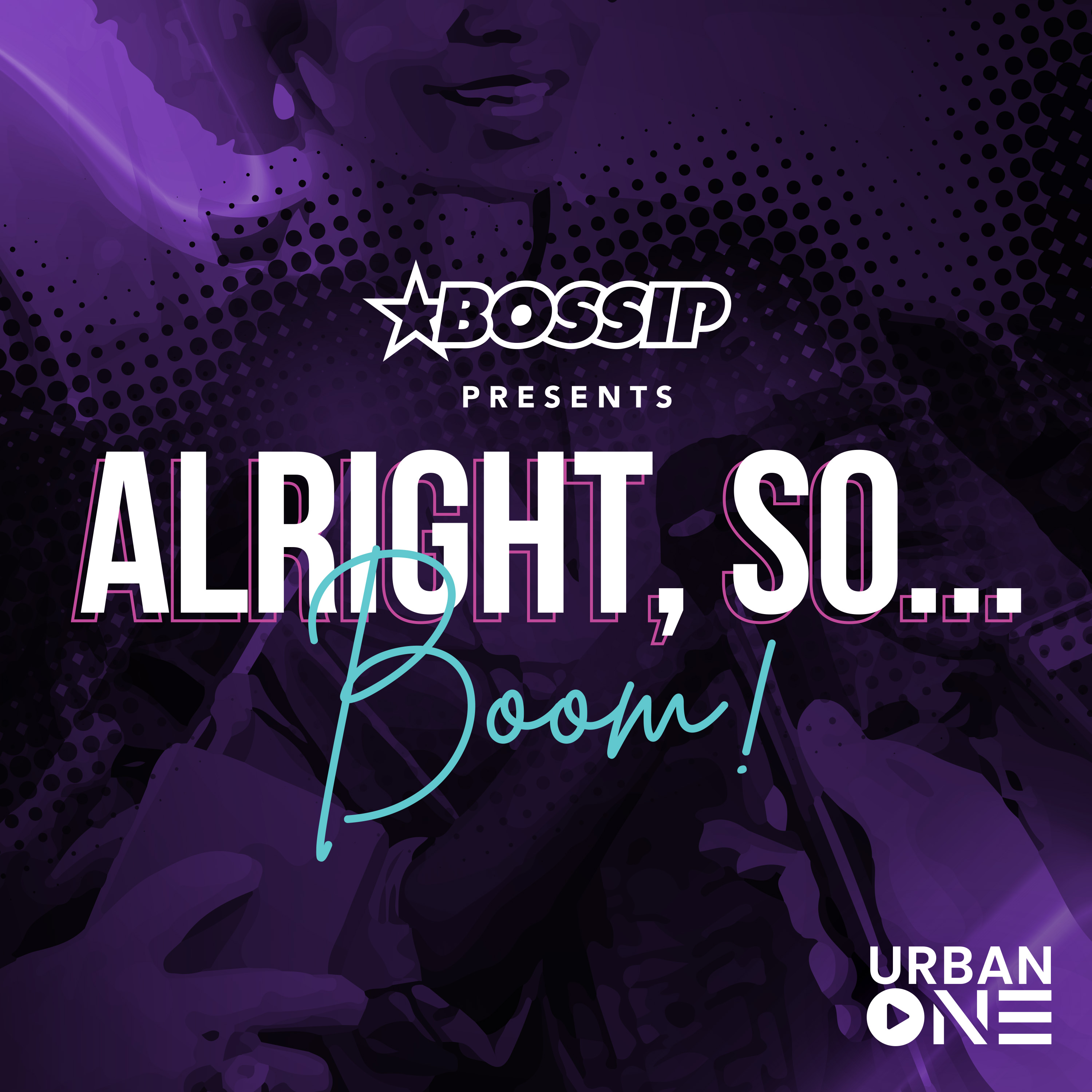 Bossip Presents: Alright, So Boom! With Tameka Foster Raymond