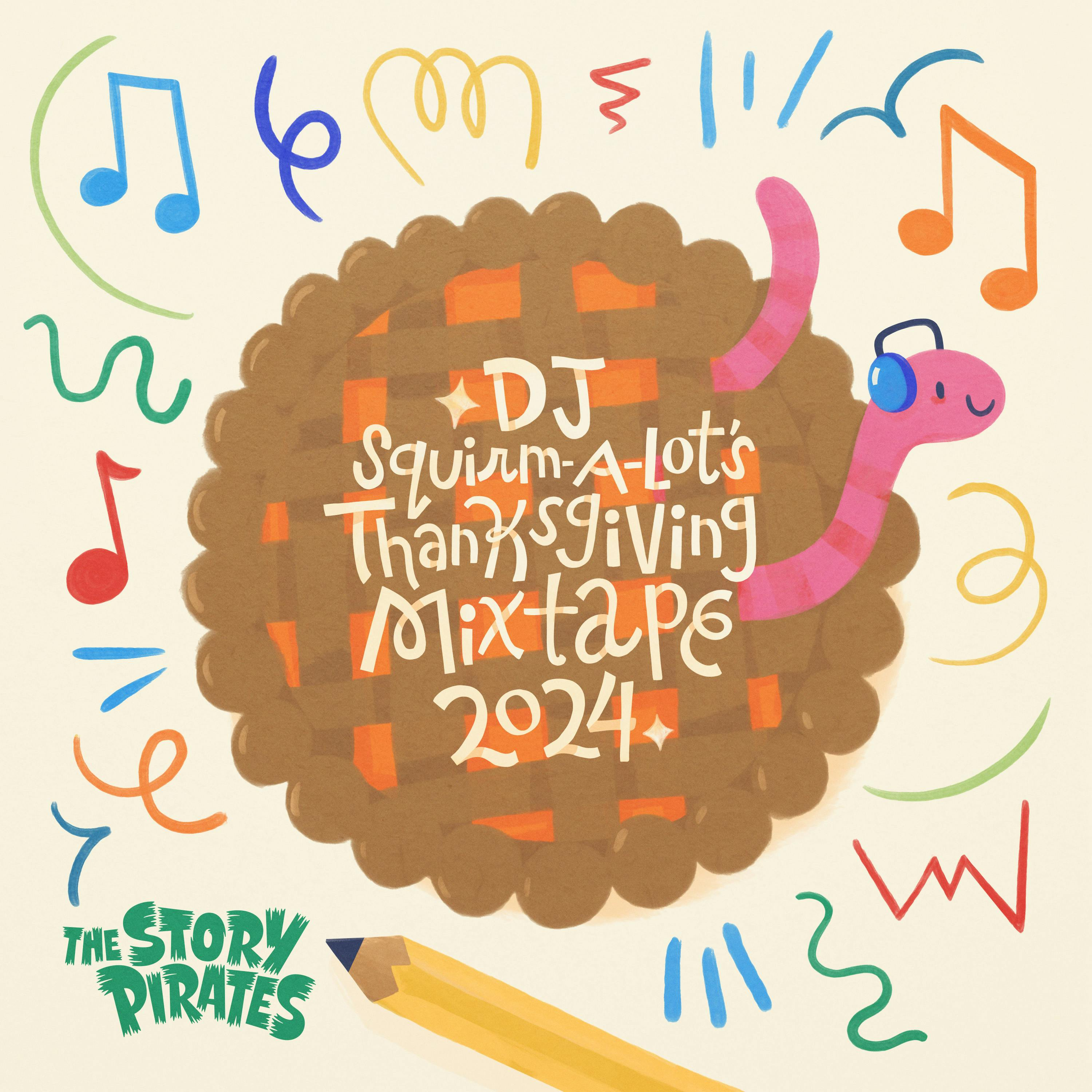 DJ Squirm-a-Lot’s Thanksgiving Mixtape 2024