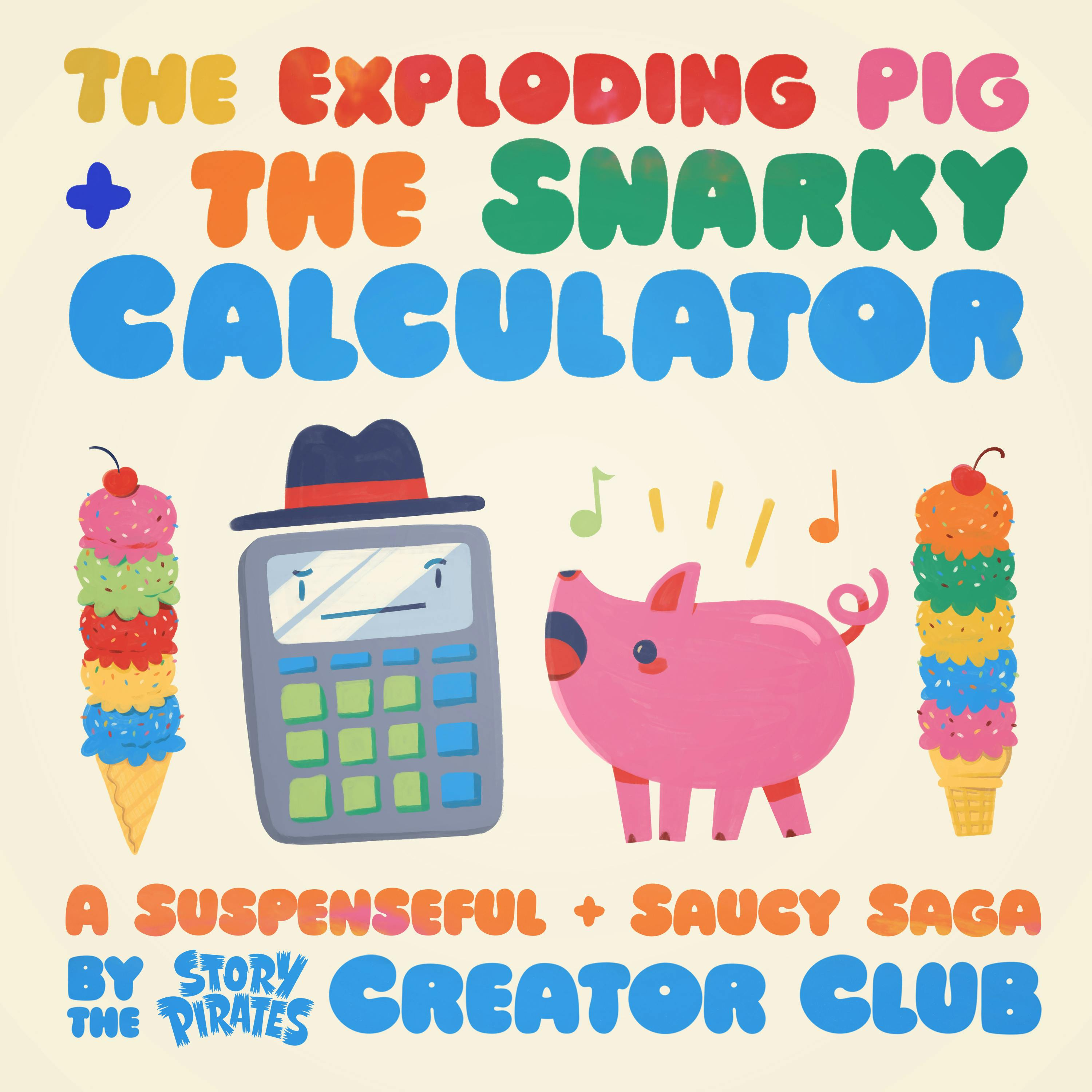 The Exploding Pig and the Snarky Calculator: A Suspenseful and Saucy Saga