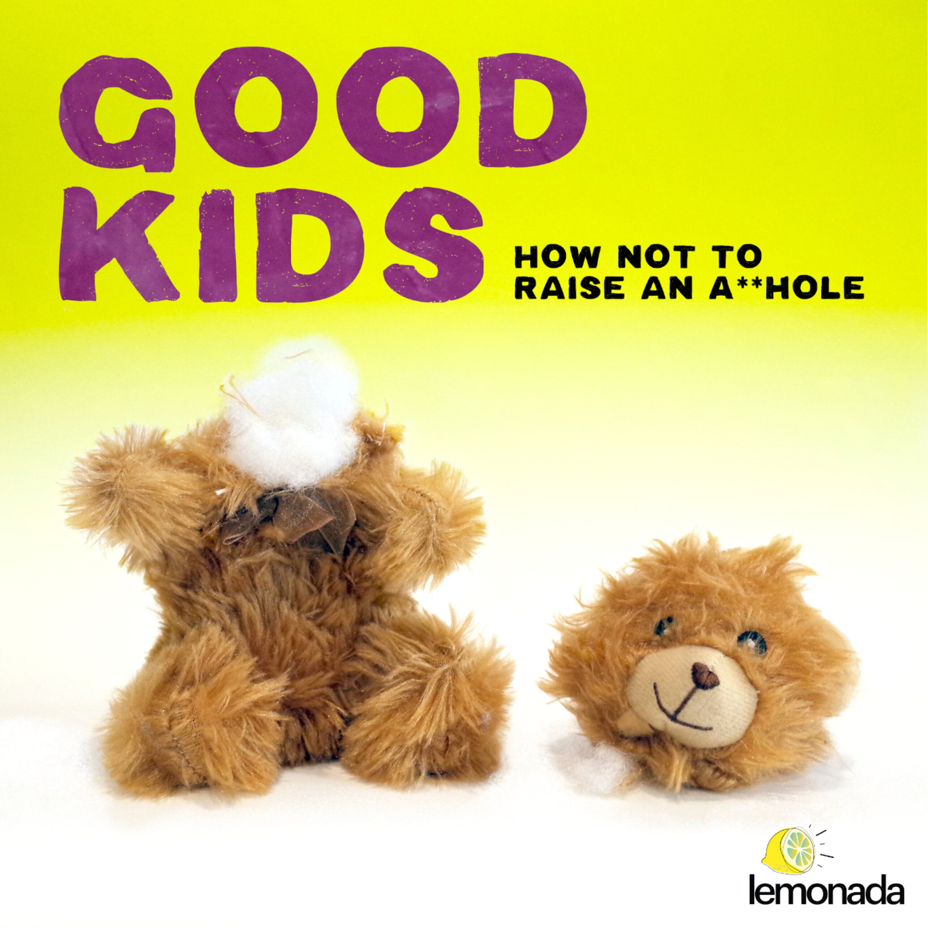 Good Kids: How Not To Raise An A**Hole - The Teaser