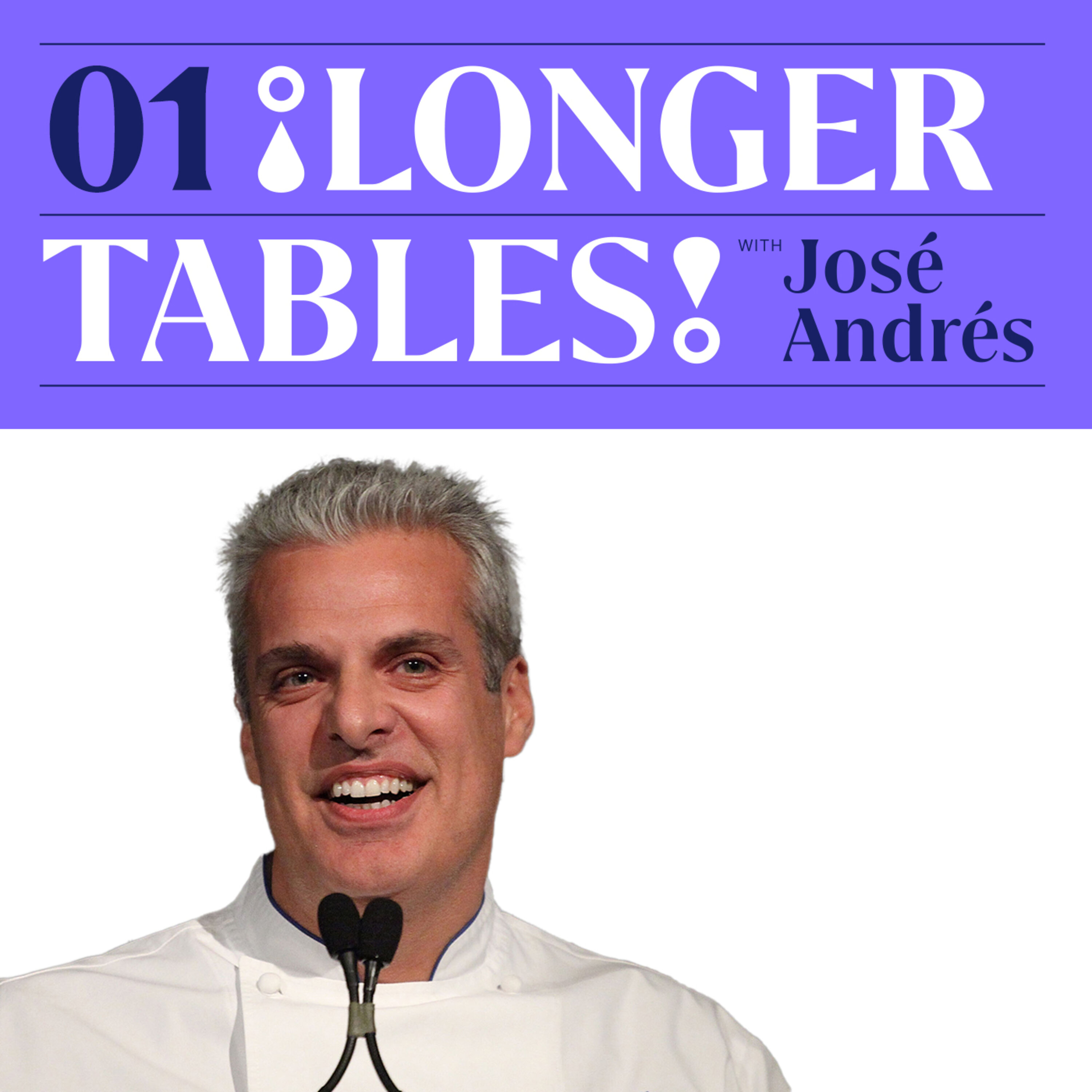 Longer Tables with José Andrés