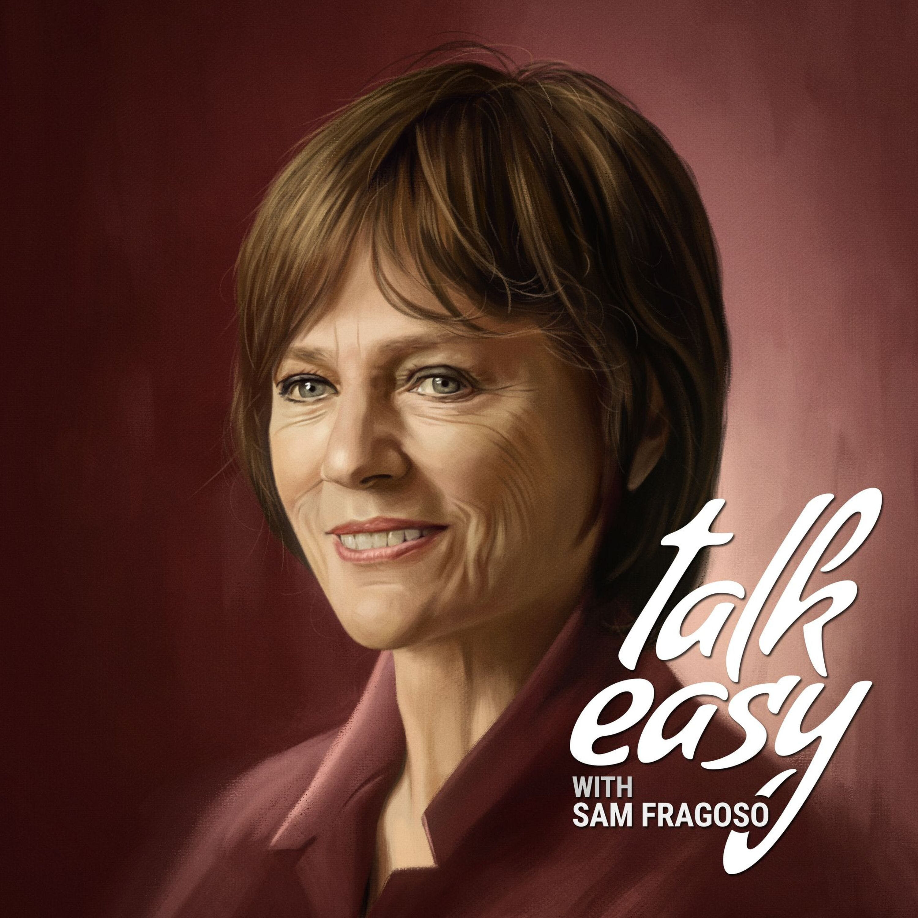 Talk Easy with Sam Fragoso