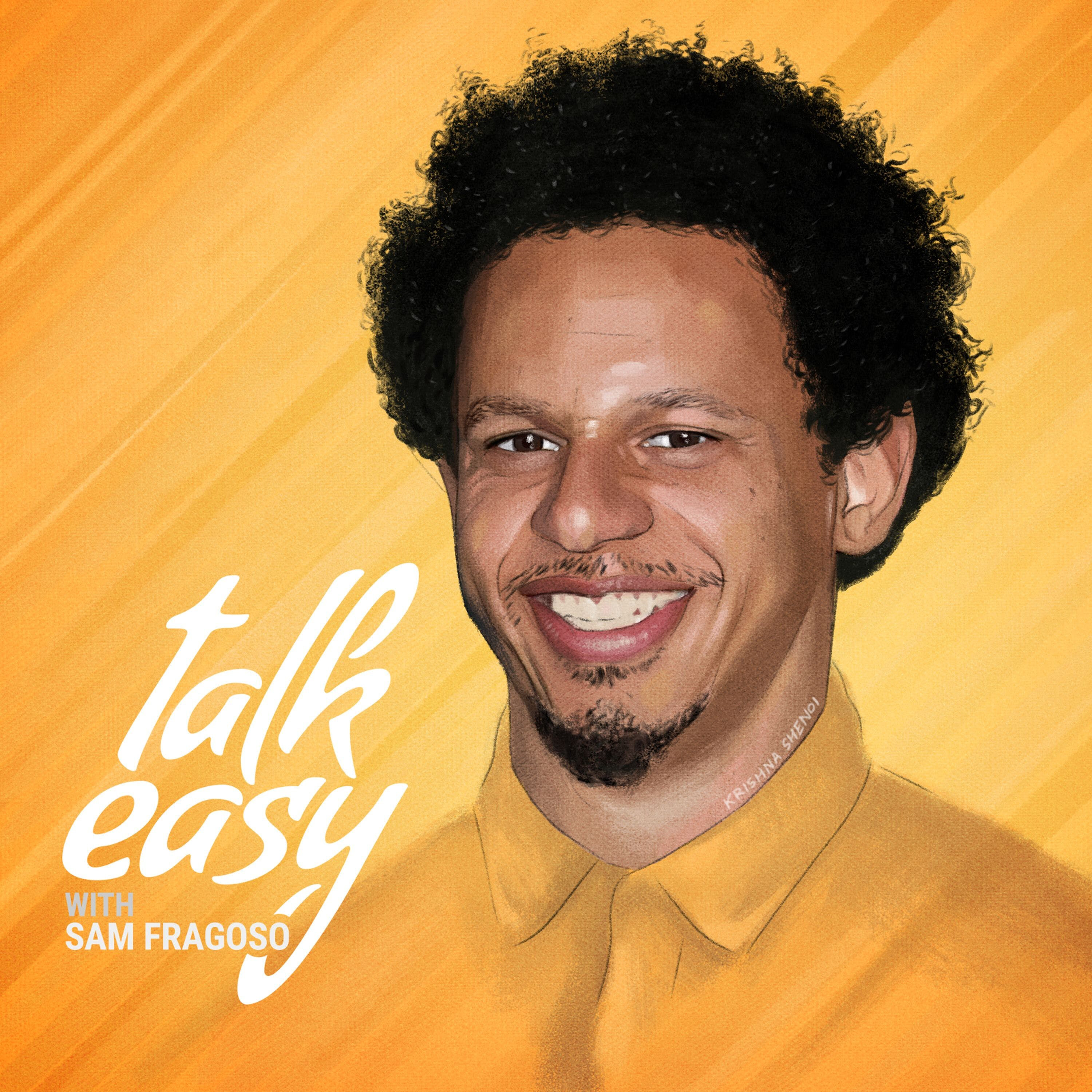 Talk Easy with Sam Fragoso