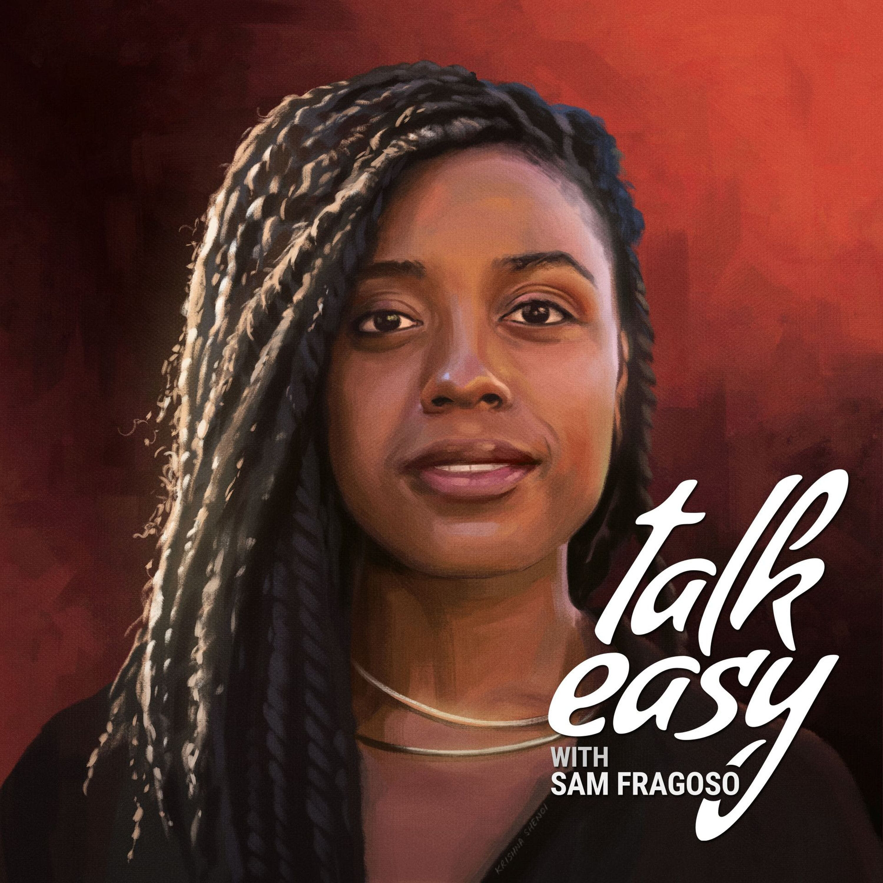 Talk Easy with Sam Fragoso