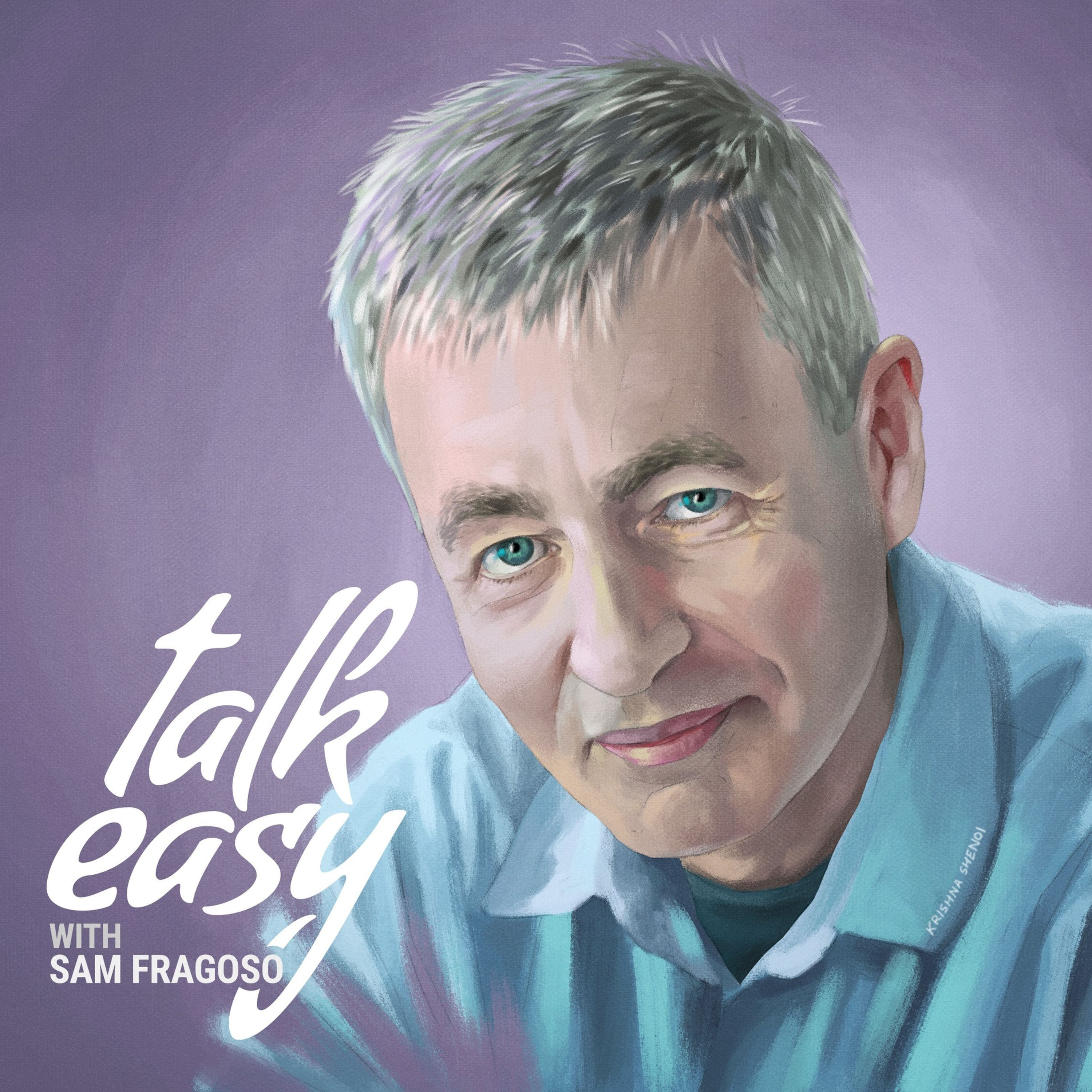 Talk Easy with Sam Fragoso