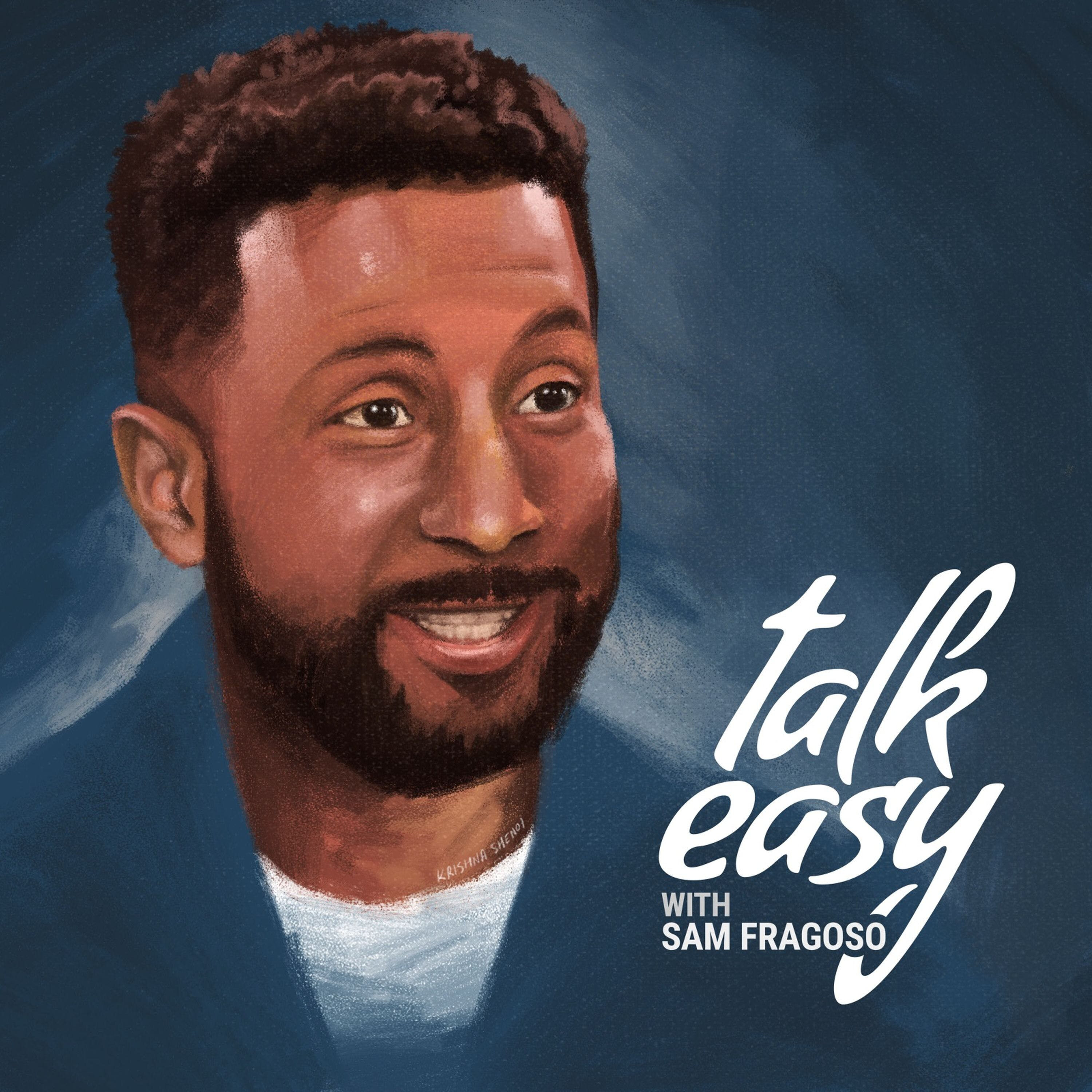 Talk Easy with Sam Fragoso