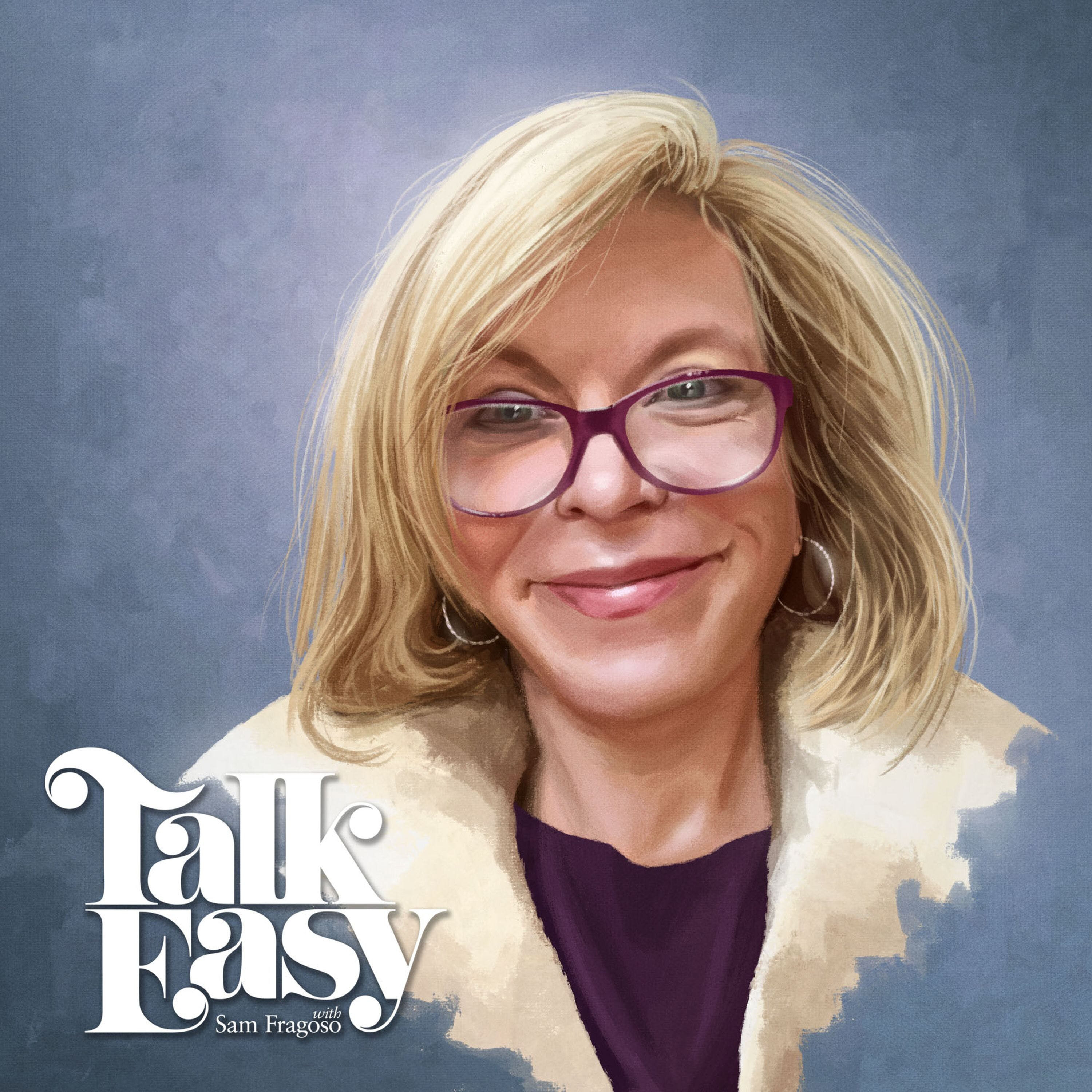 Talk Easy with Sam Fragoso