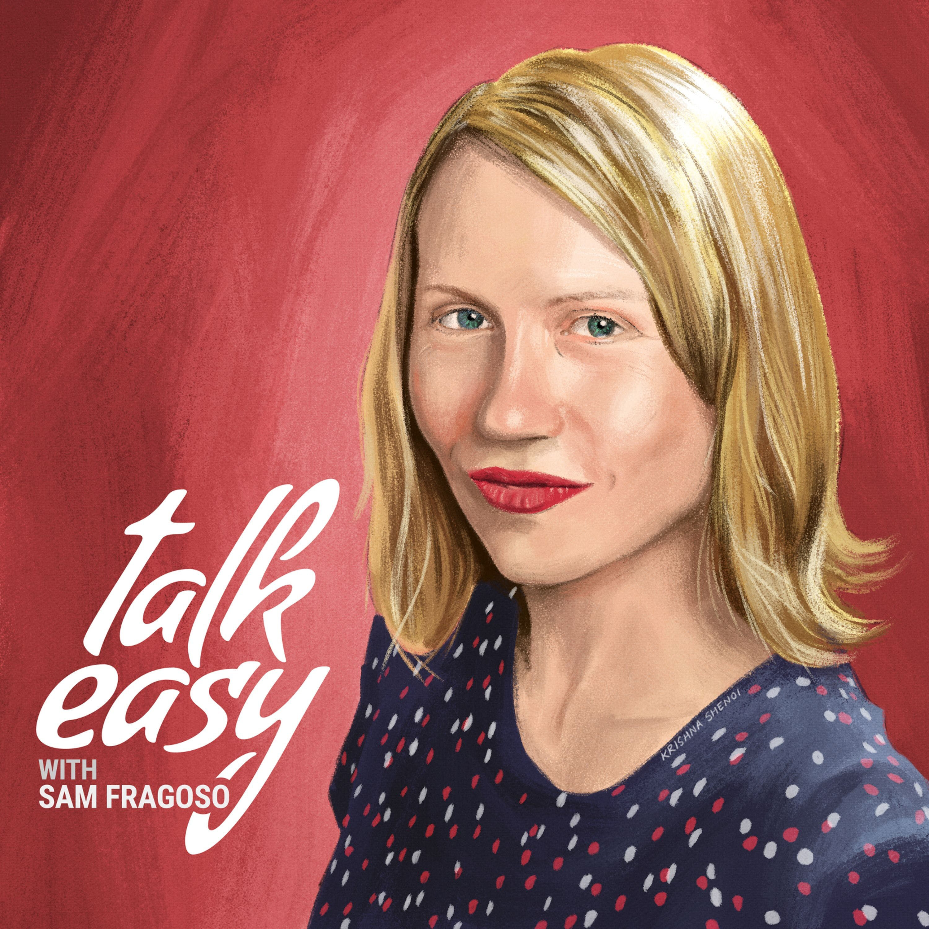 Talk Easy with Sam Fragoso