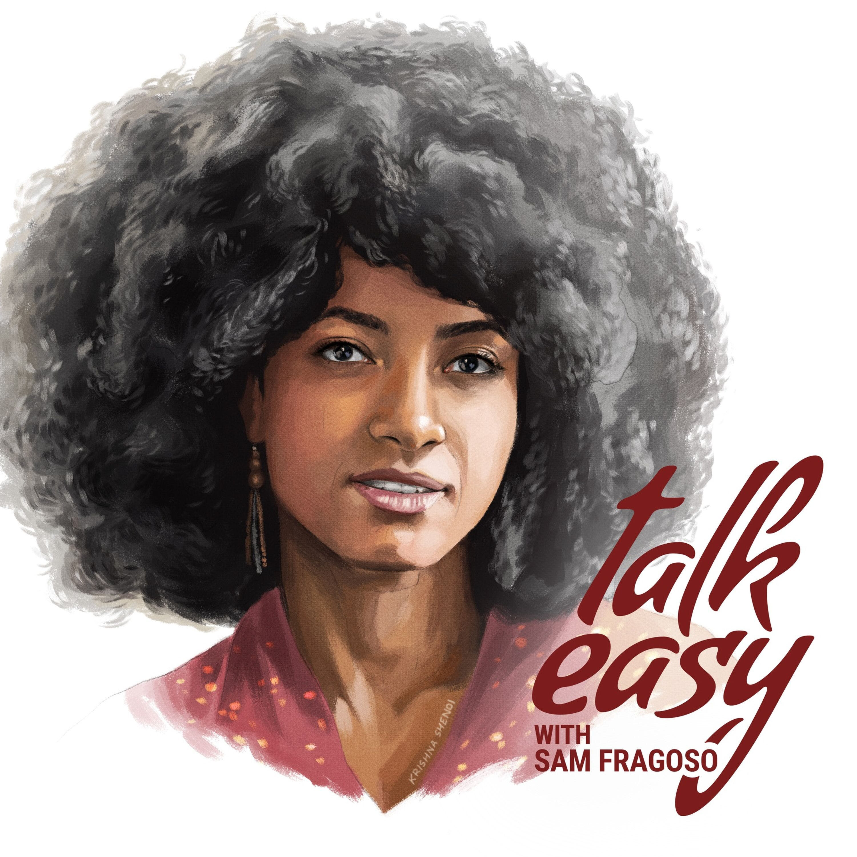 Talk Easy with Sam Fragoso