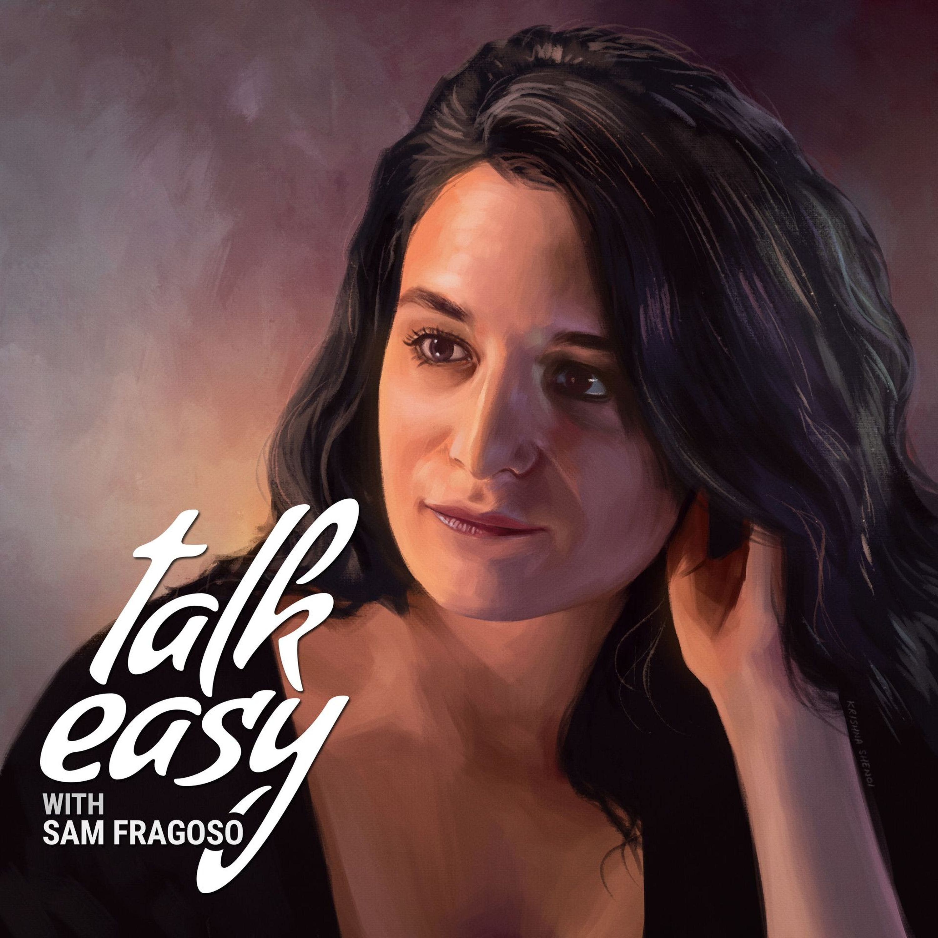 Talk Easy with Sam Fragoso