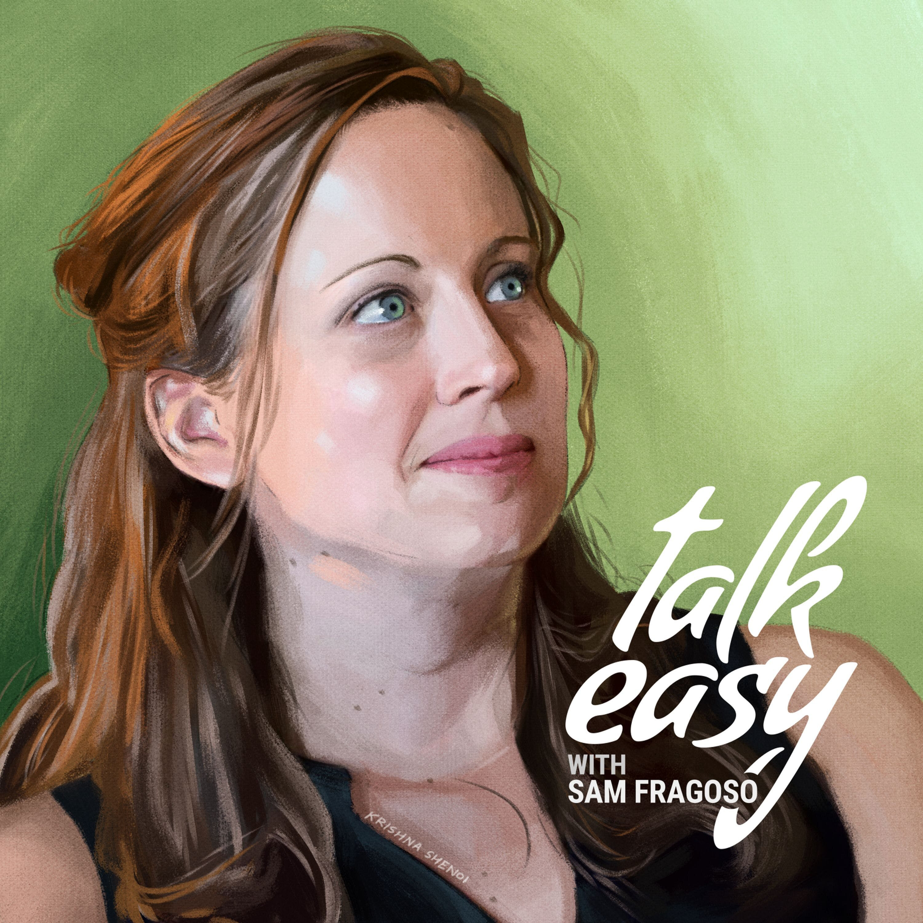 Talk Easy with Sam Fragoso