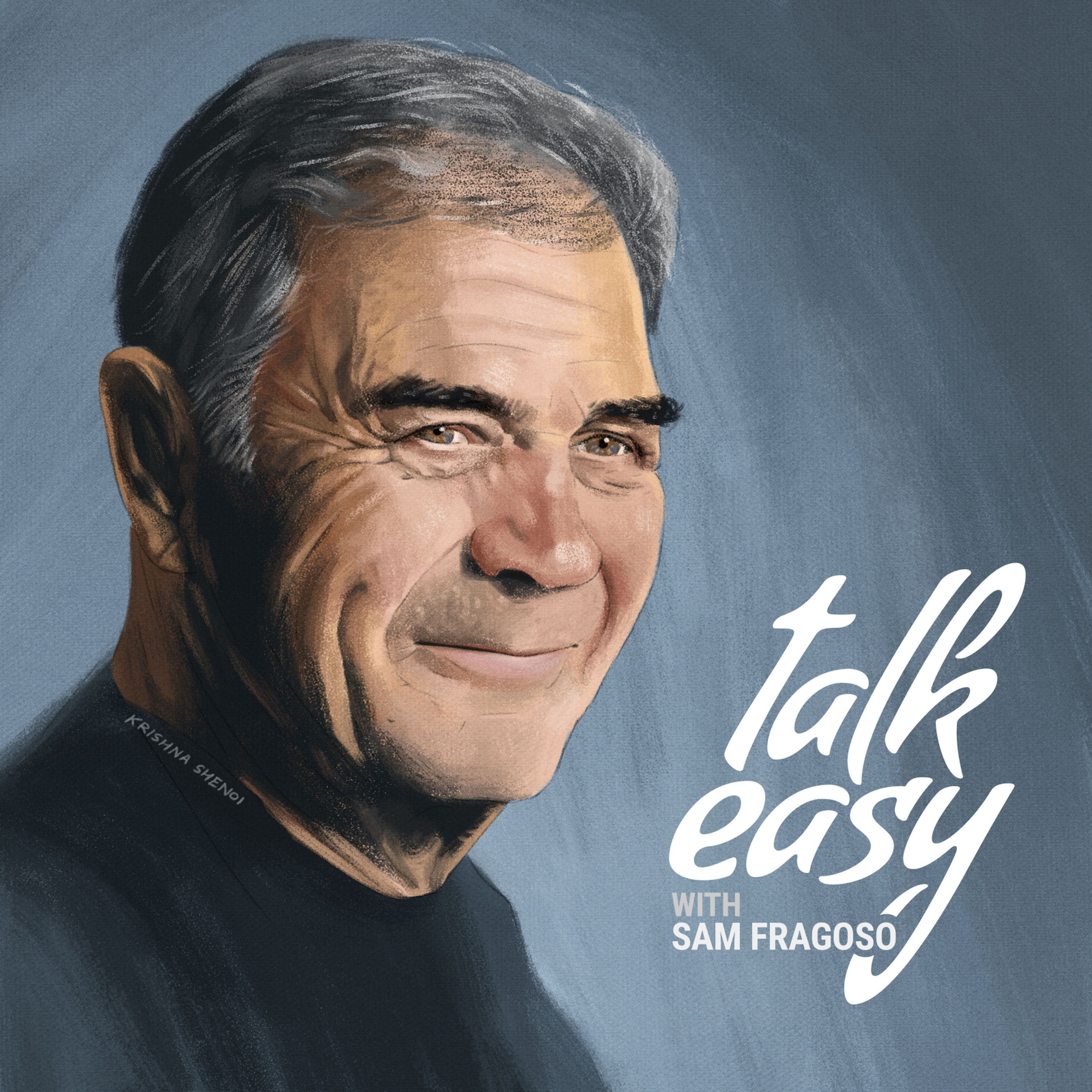 Talk Easy with Sam Fragoso