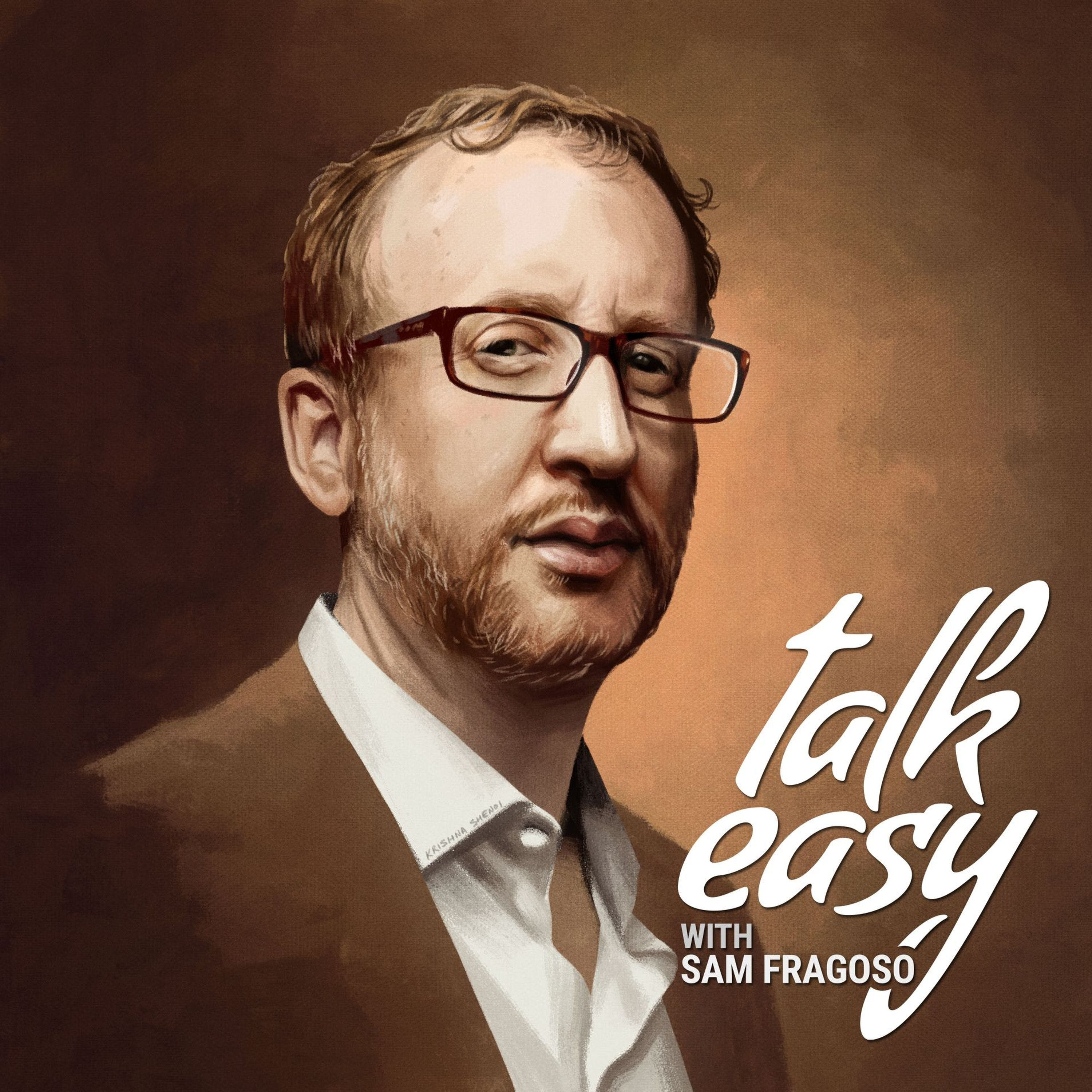 Talk Easy with Sam Fragoso