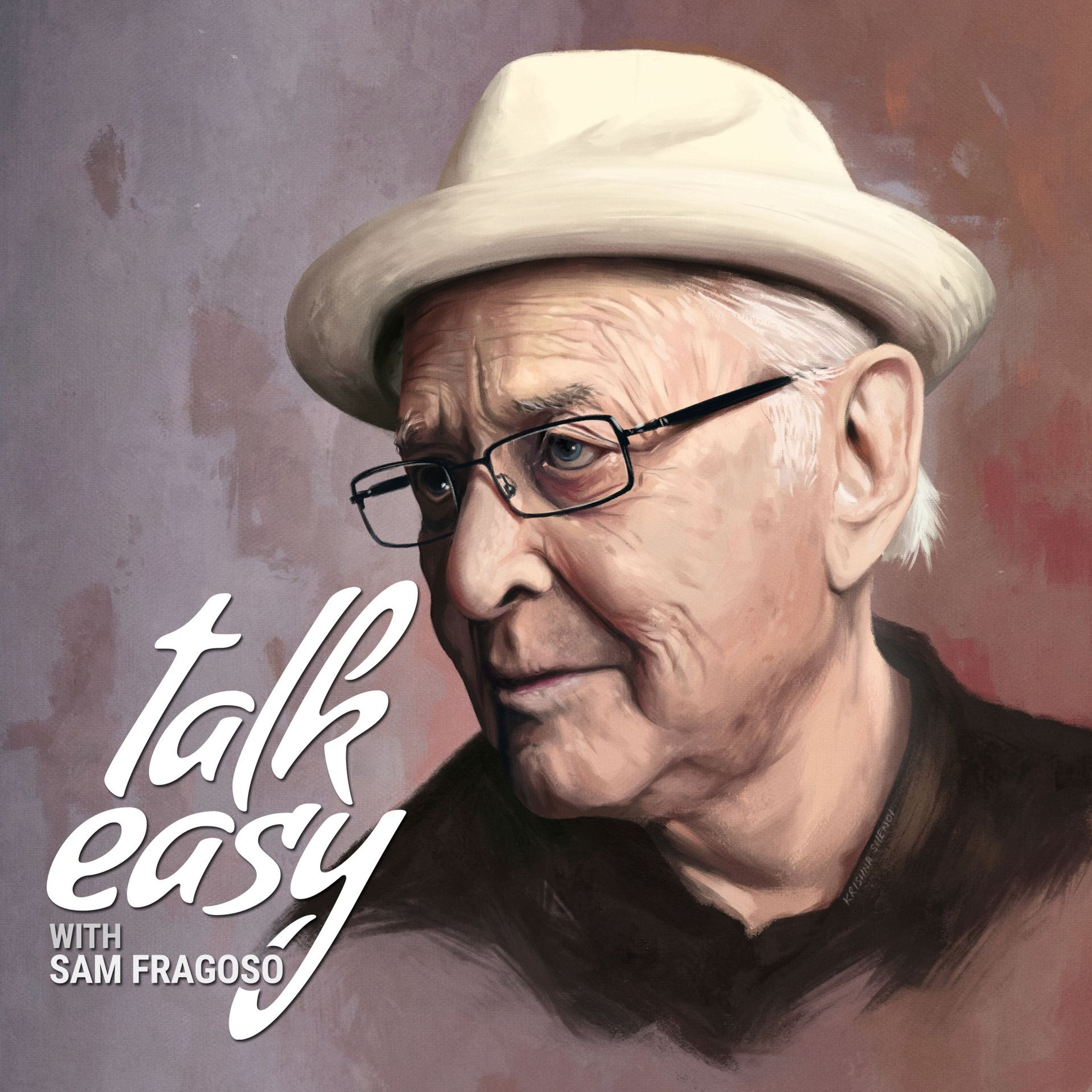 Talk Easy with Sam Fragoso
