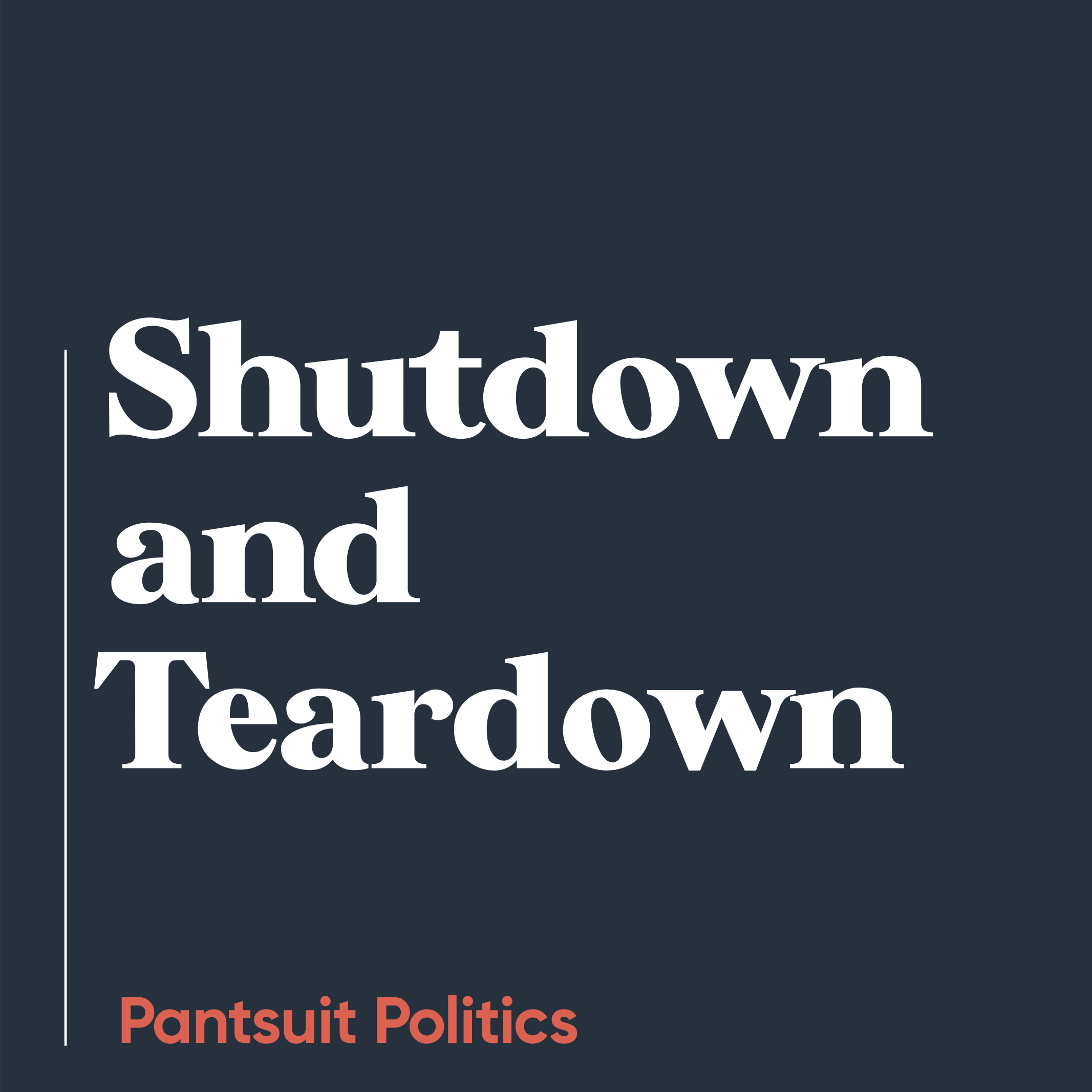 Shutdown and Teardown