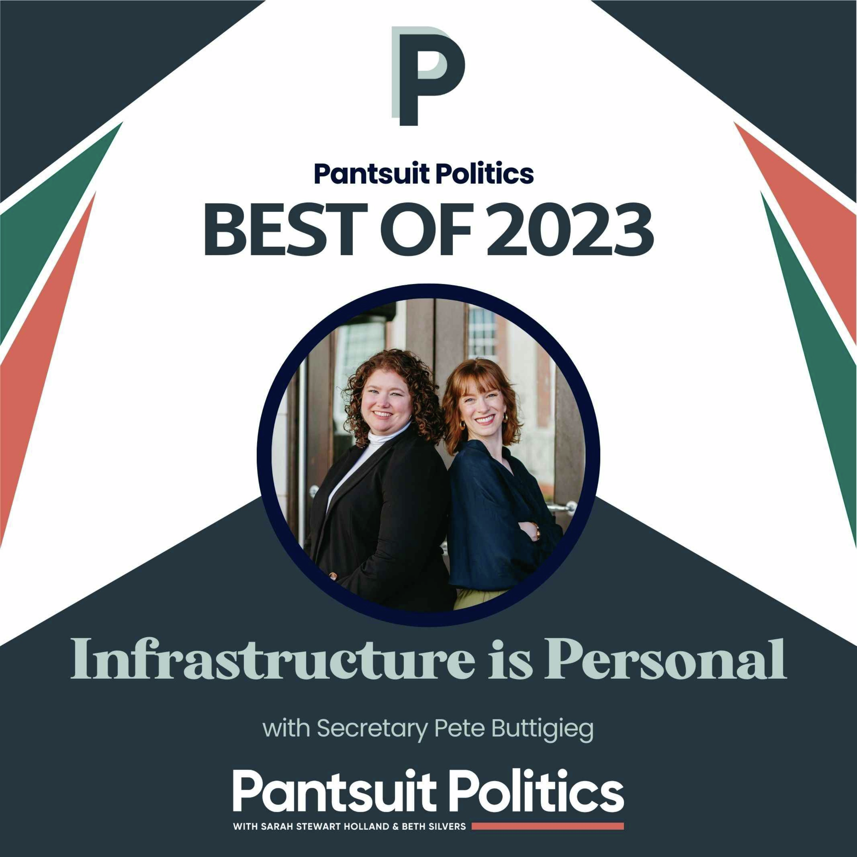 Best of 2023: Infrastructure is Personal with Sec. Pete Buttigieg