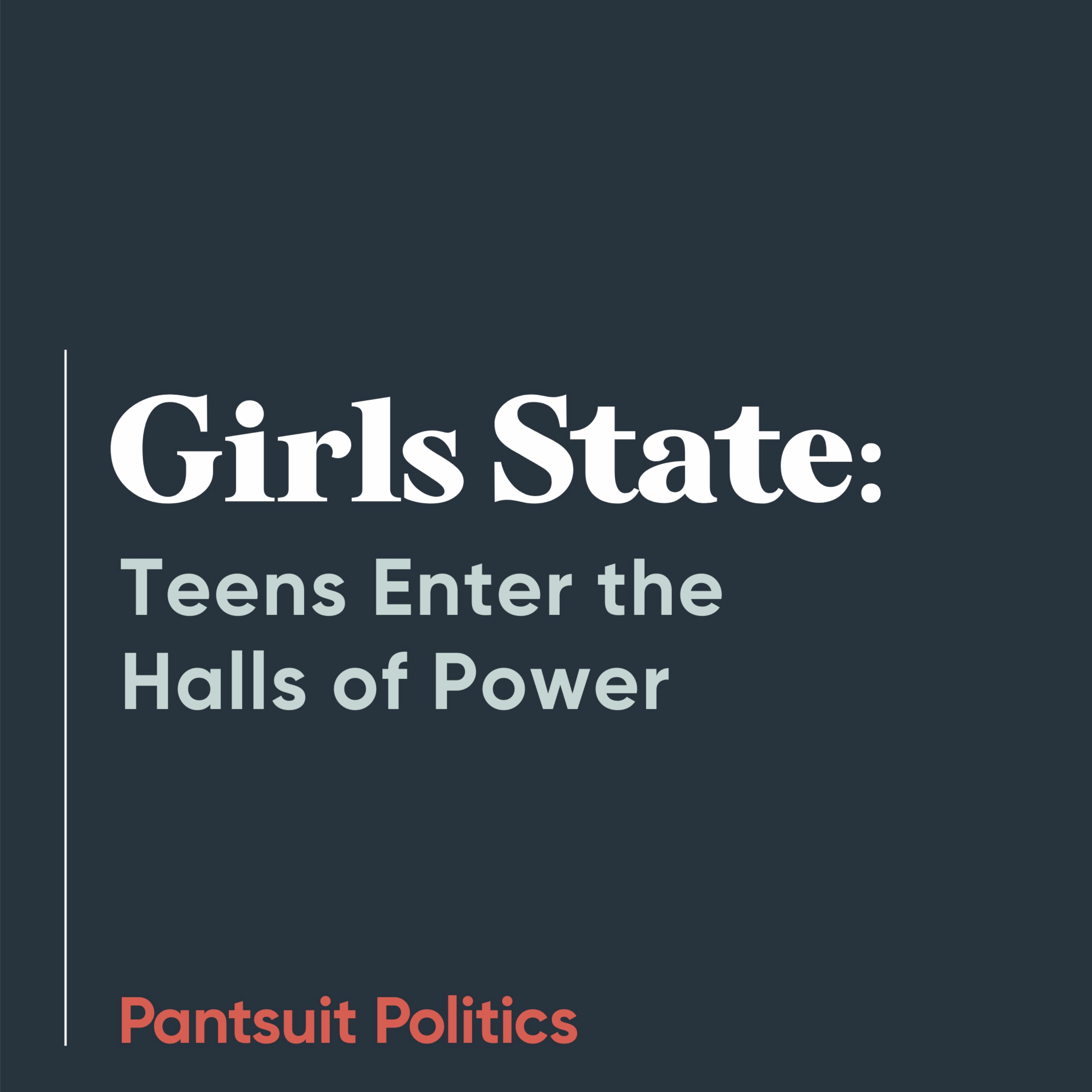 Girls State: Teens Enter the Halls of Power
