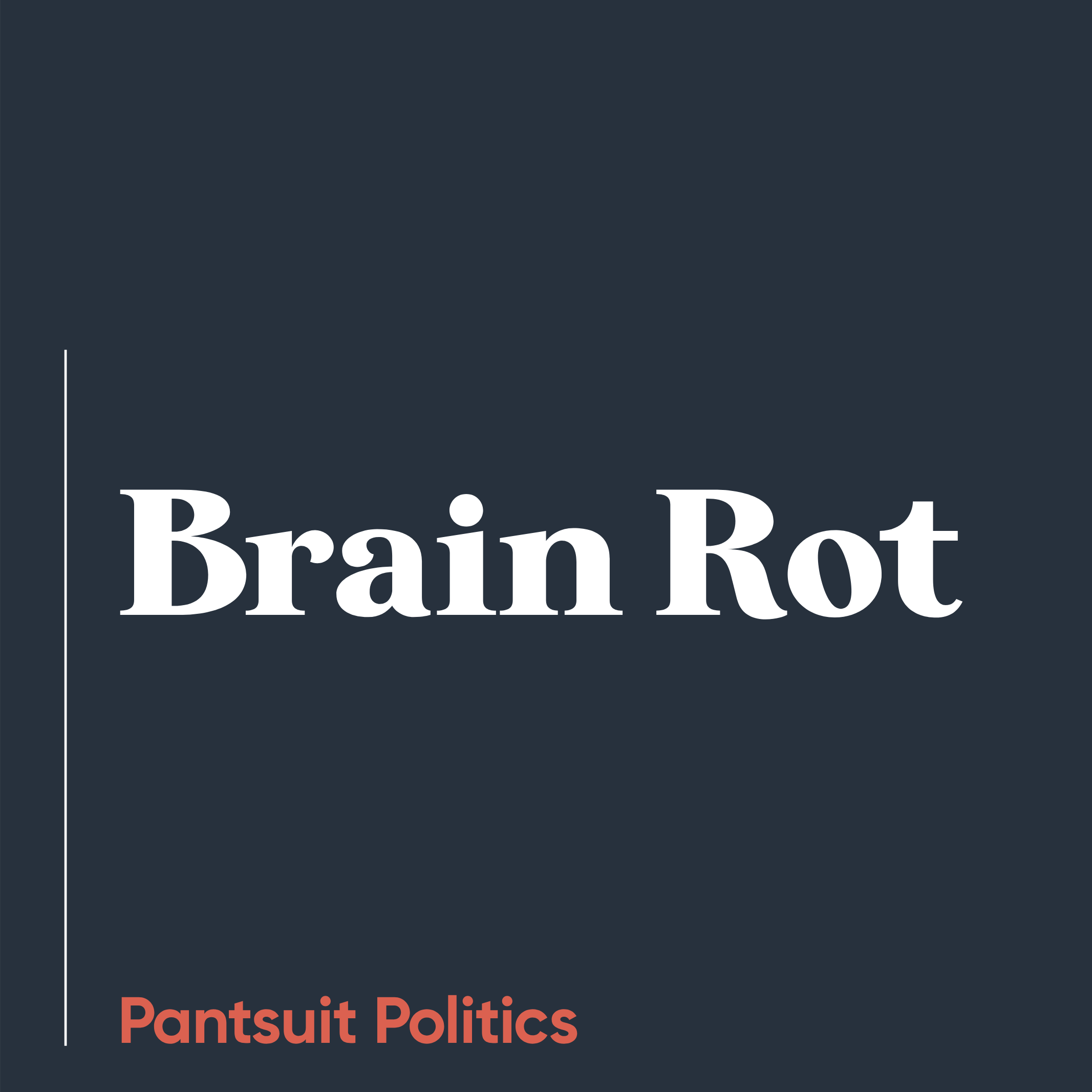 Brain Rot