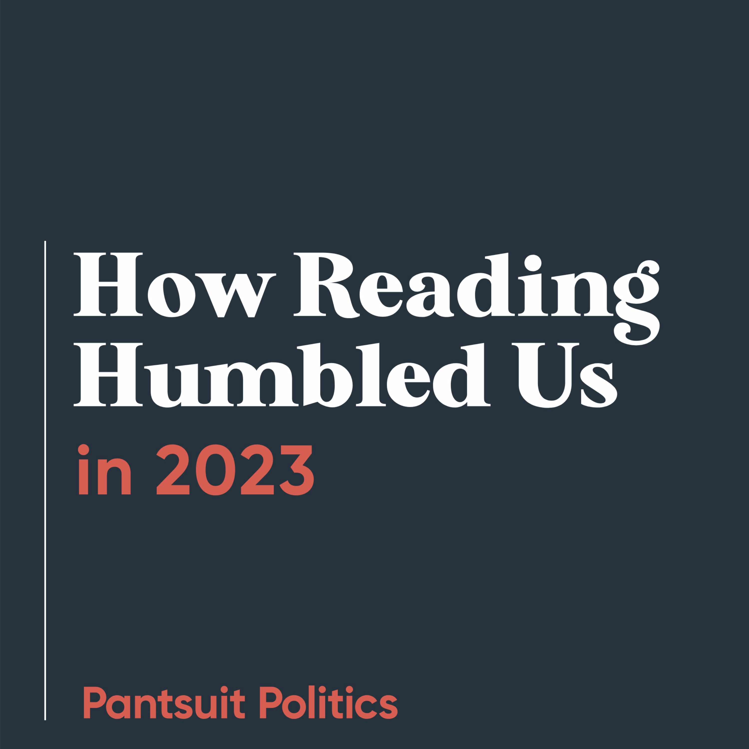 How Reading Humbled Us in 2023