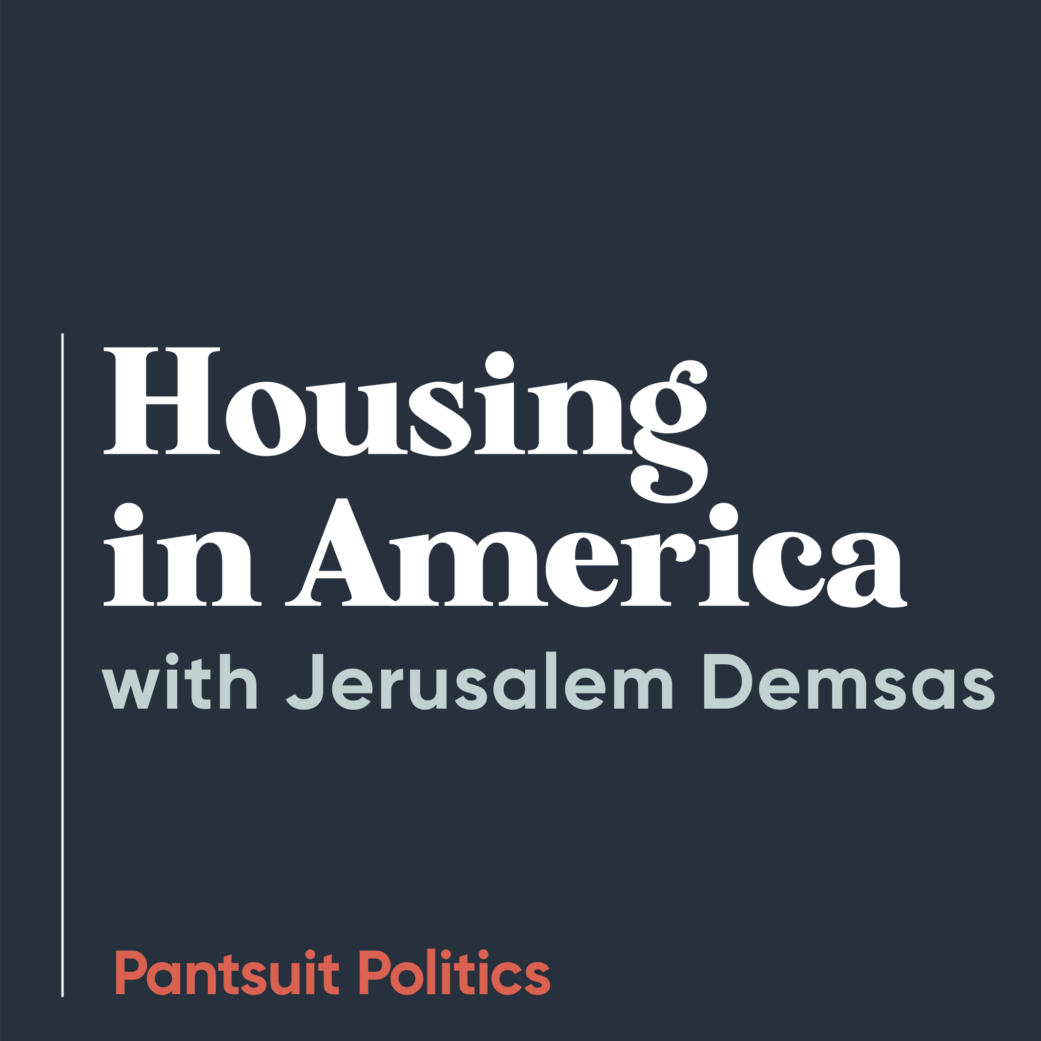 Housing in America with Jerusalem Demsas