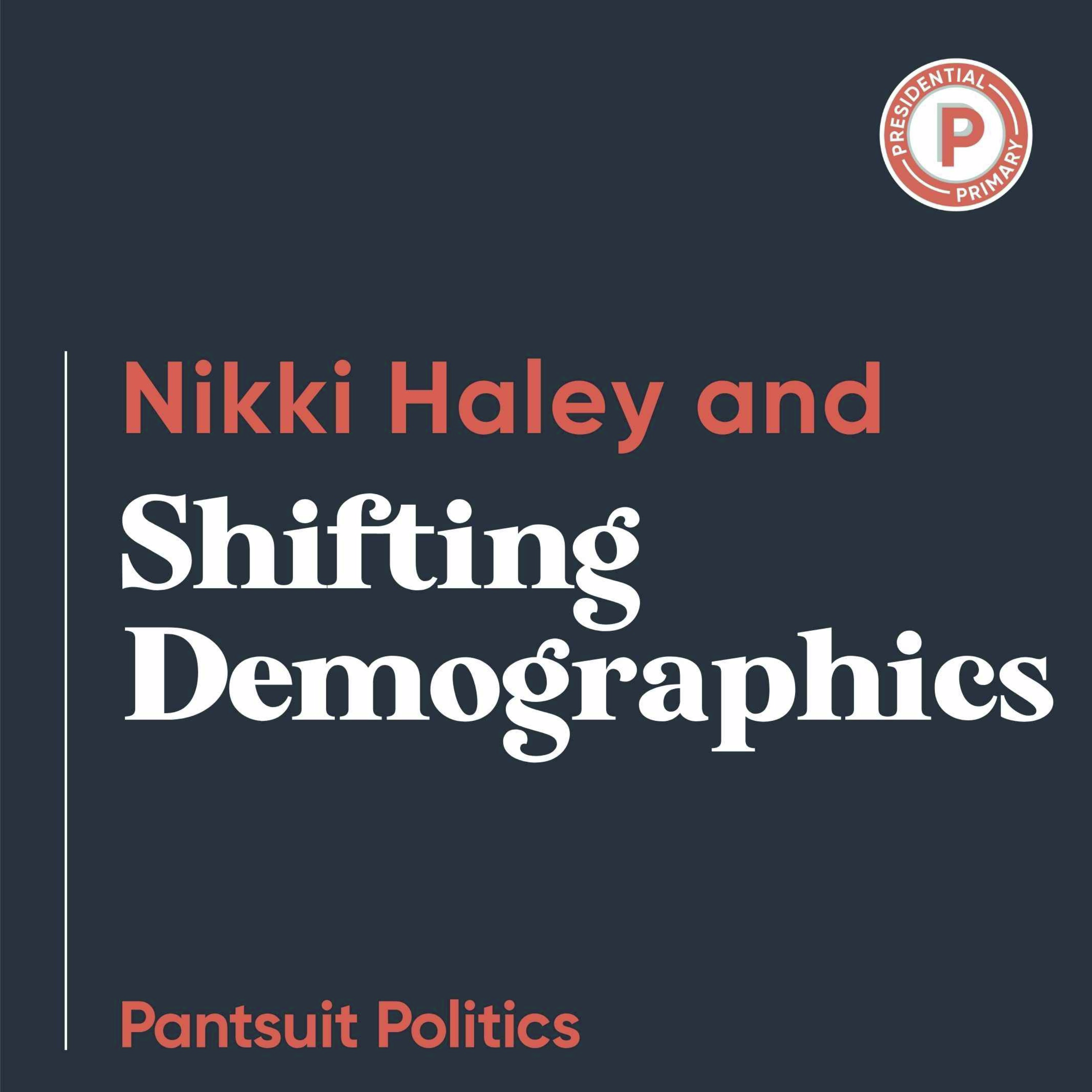 Nikki Haley and Shifting Demographics