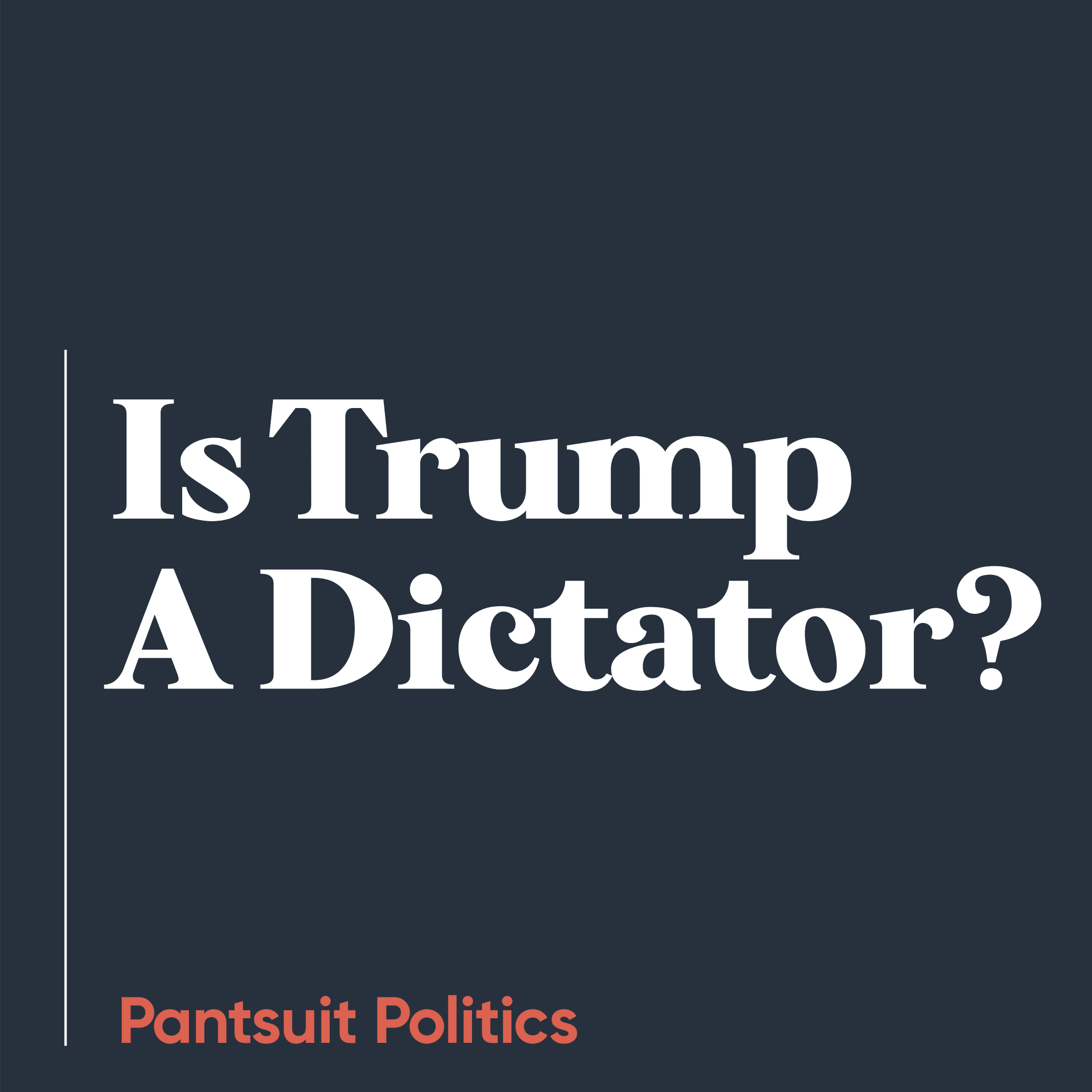 Is Trump A Dictator?