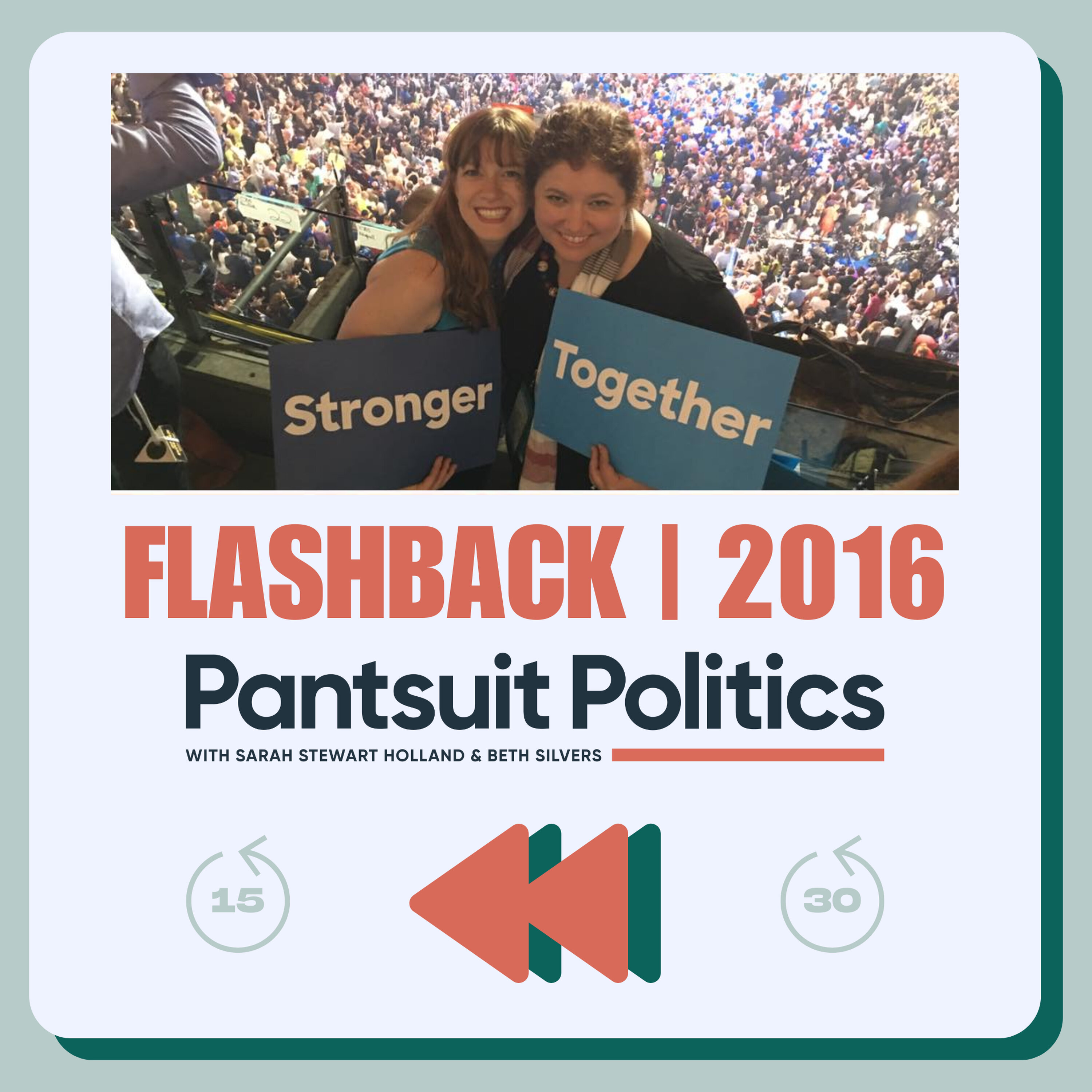Pantsuit Politics Flashback: 2016