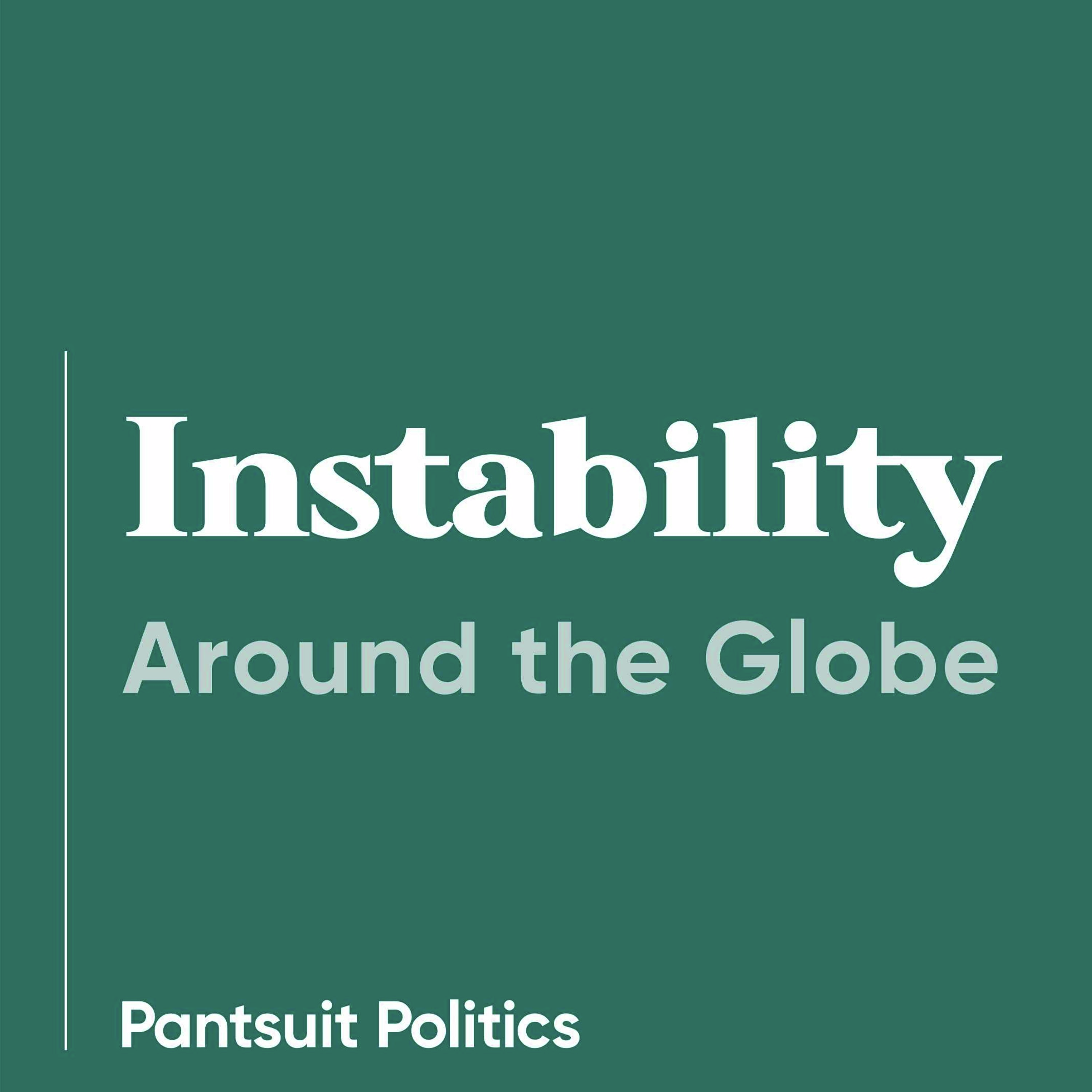 Instability Around the Globe