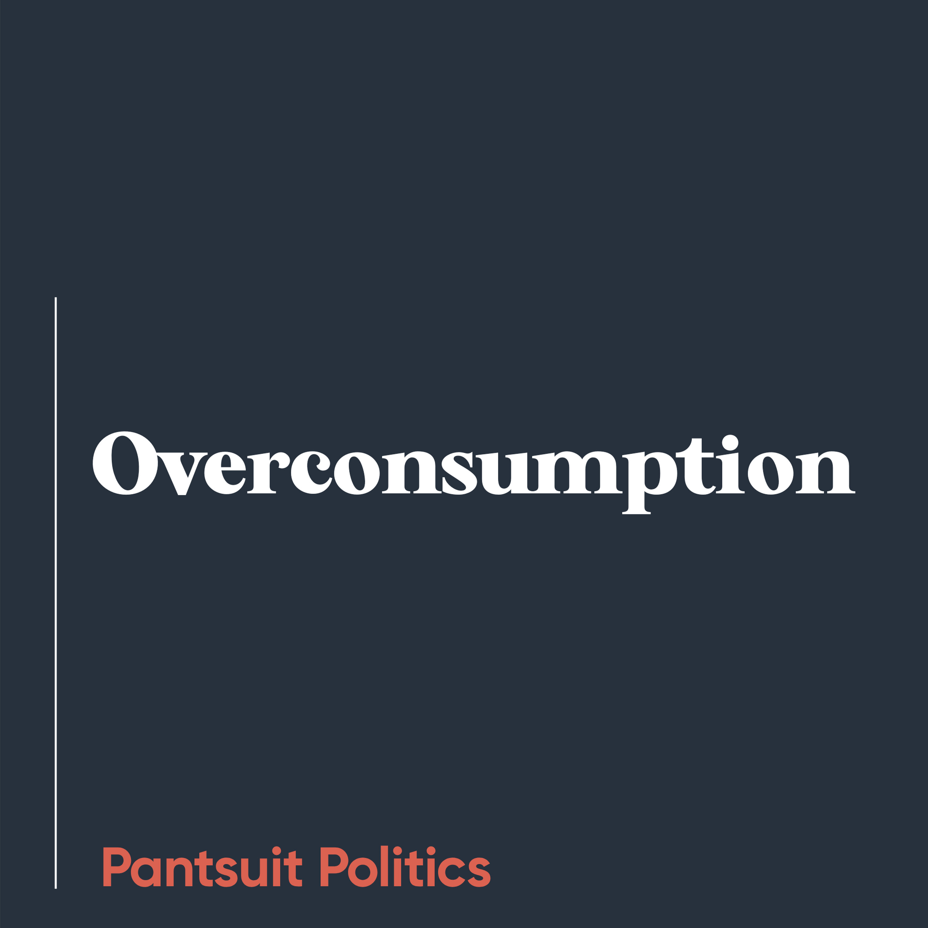Overconsumption Overconsumption