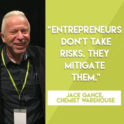Chemist Warehouse Founder Jack Gance on how he’s built a retail empire | #381