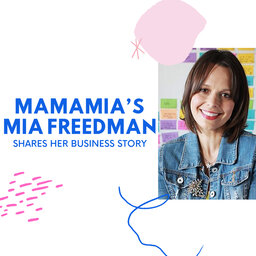 Fourteen million monthly page views – Mamamia’s Mia Freedman explains exactly how she does it | #116