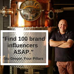 Four Pillars Gin creator Stu Gregor on how to build a premium brand (without spending a fortune) | #390