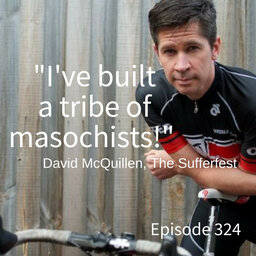 324 - The Sufferfest : A masterclass in how to create a kick-ass brand with ex-Swiss banker David McQuillen