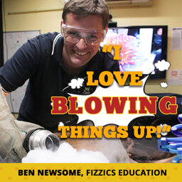 Mad Scientist Ben Newsome on how being entertaining is the best way to educate | #374
