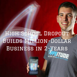 332 - 19 year old high school dropout Chris Kelsey has a very refreshing take on how to grow a multi-million dollar business