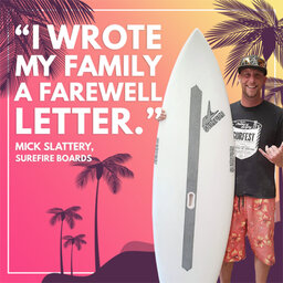 A crippling illness hasn’t stopped Surefire Boards Mick Slattery from wanting to build a global surf brand | #476