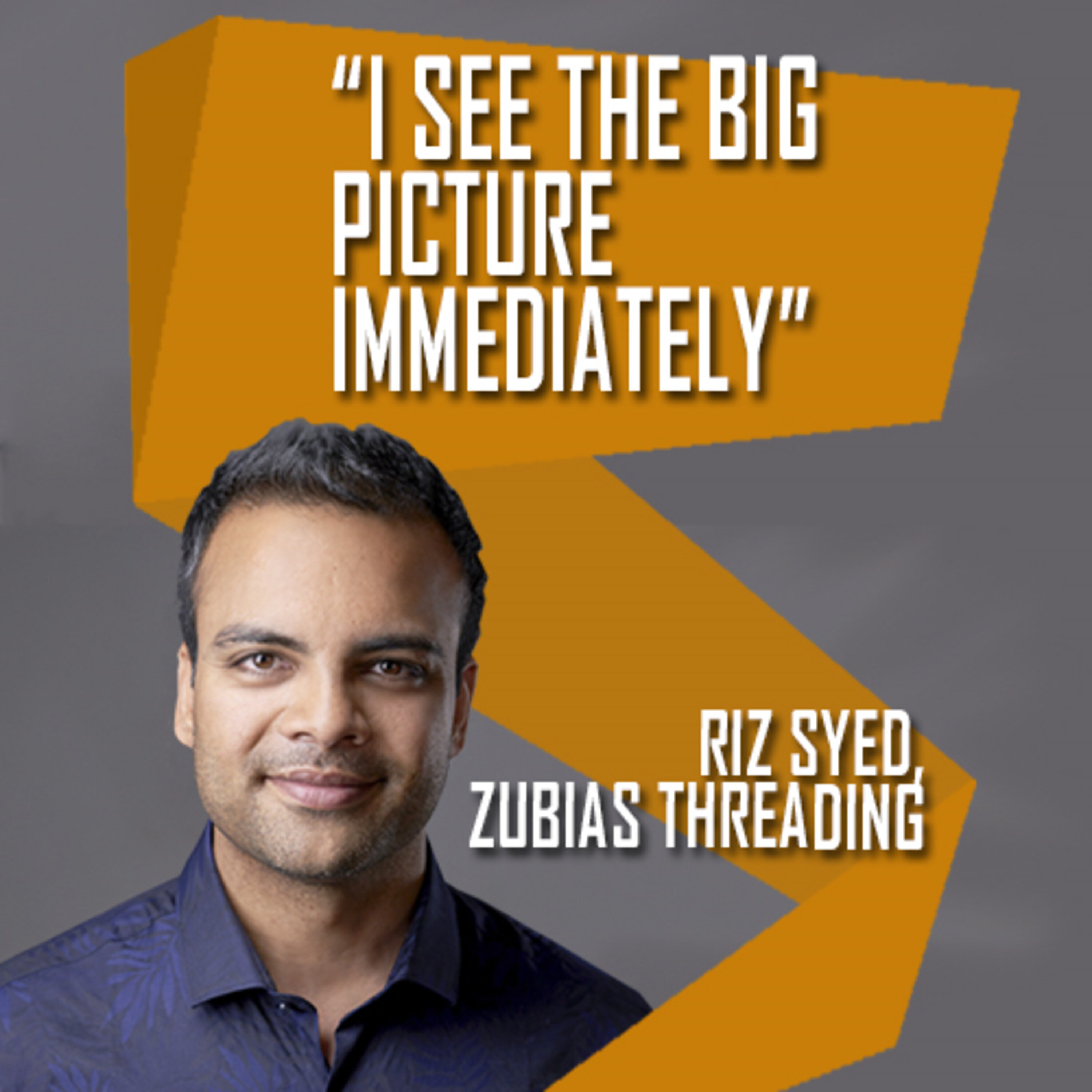 A genuine business purpose enabled Riz Syed to open 30 brow threading bars (and he’s only just begun) | #397