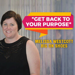 370 - How one simple marketing idea doubled Melissa Westcott’s Big On Shoes business in just 12-months