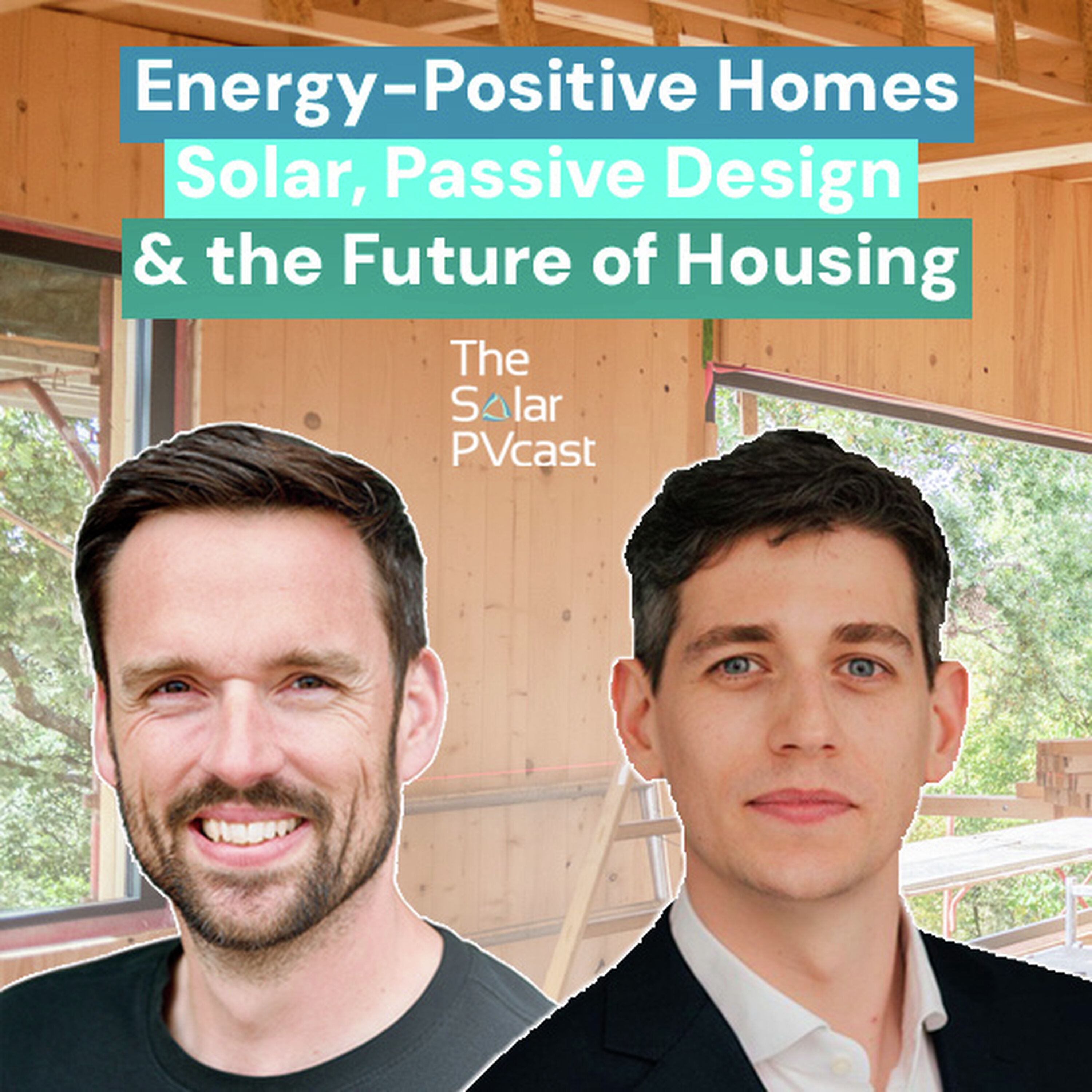 Energy-Positive Homes: Solar, Passive Design & the Future of Housing episode artwork
