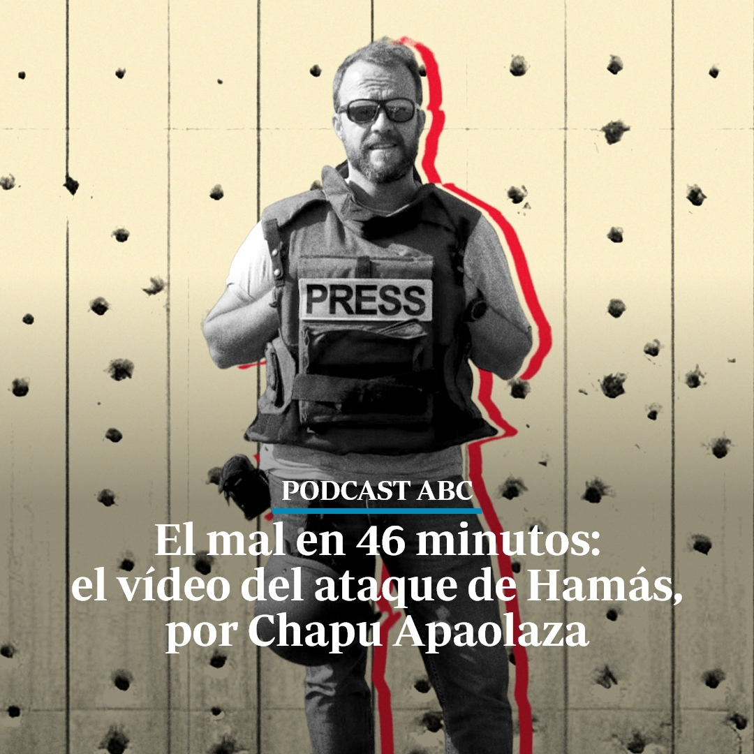 El mal en 46 minutos: el vídeo del ataque de Hamás, por Chapu Apaolaza