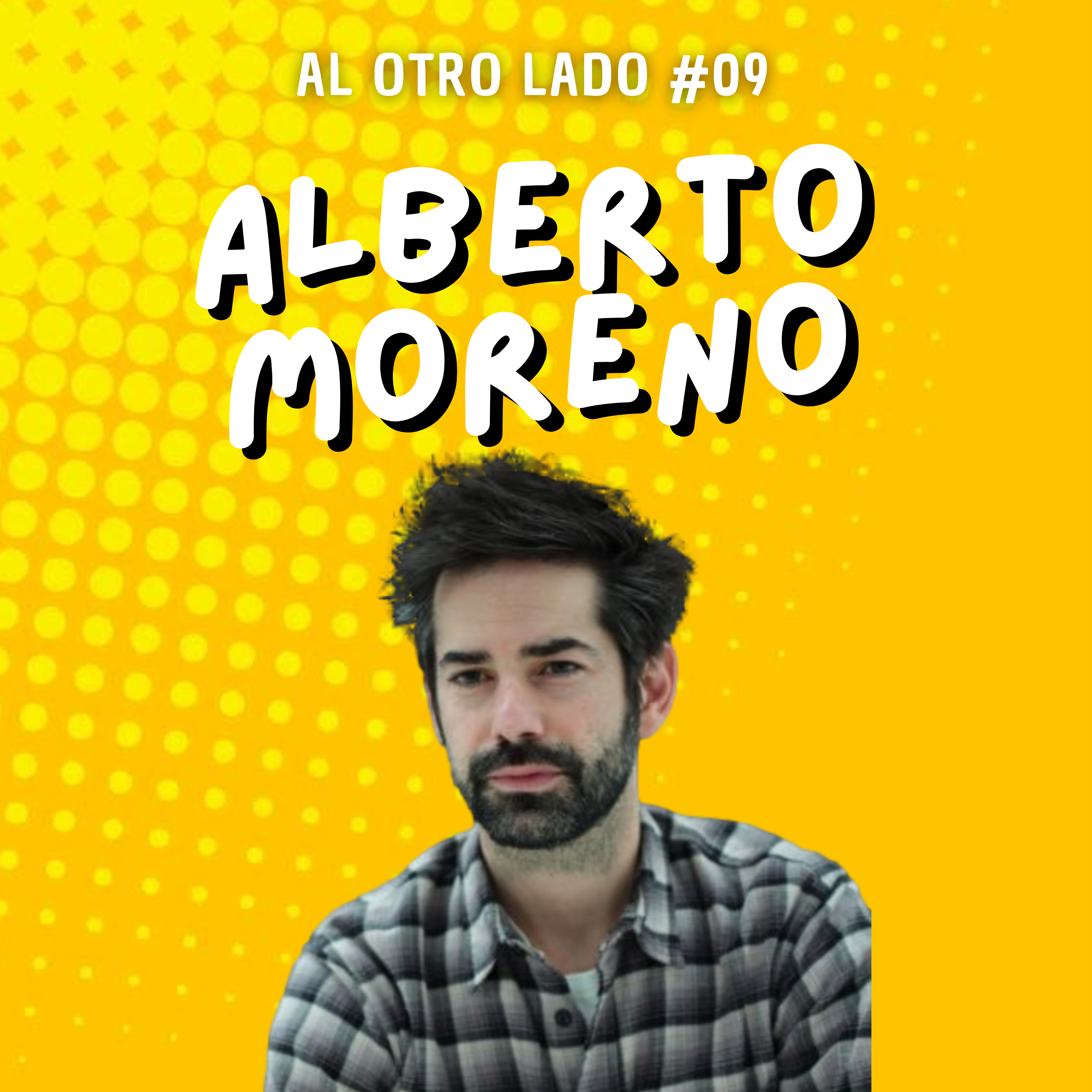 Alberto Moreno: Sobre Las películas que no vi con mi padre, decir te quiero, la memoria y los reductos seguros de la infancia
