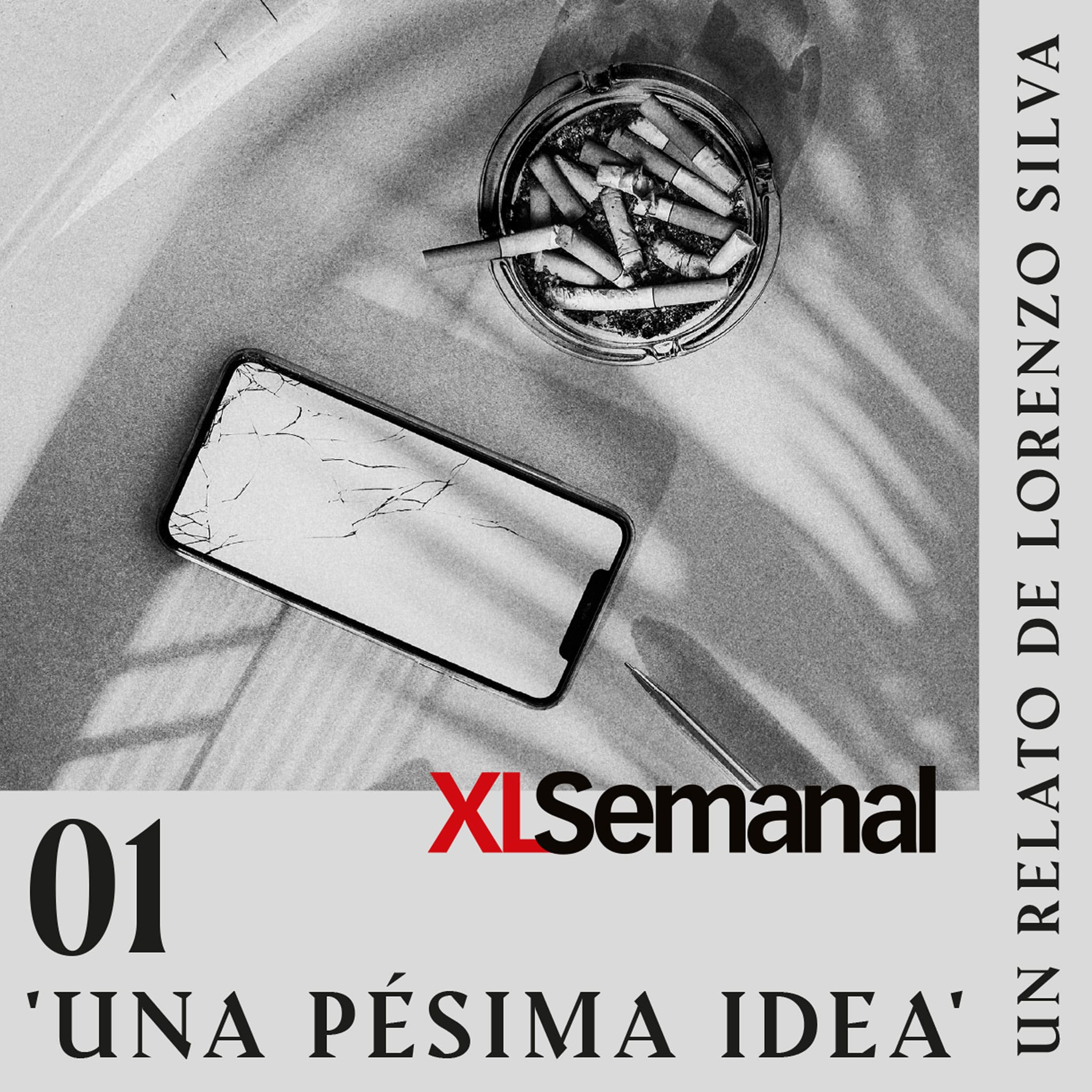 Una pésima idea, por Lorenzo Silva. Ep1: El puto móvil